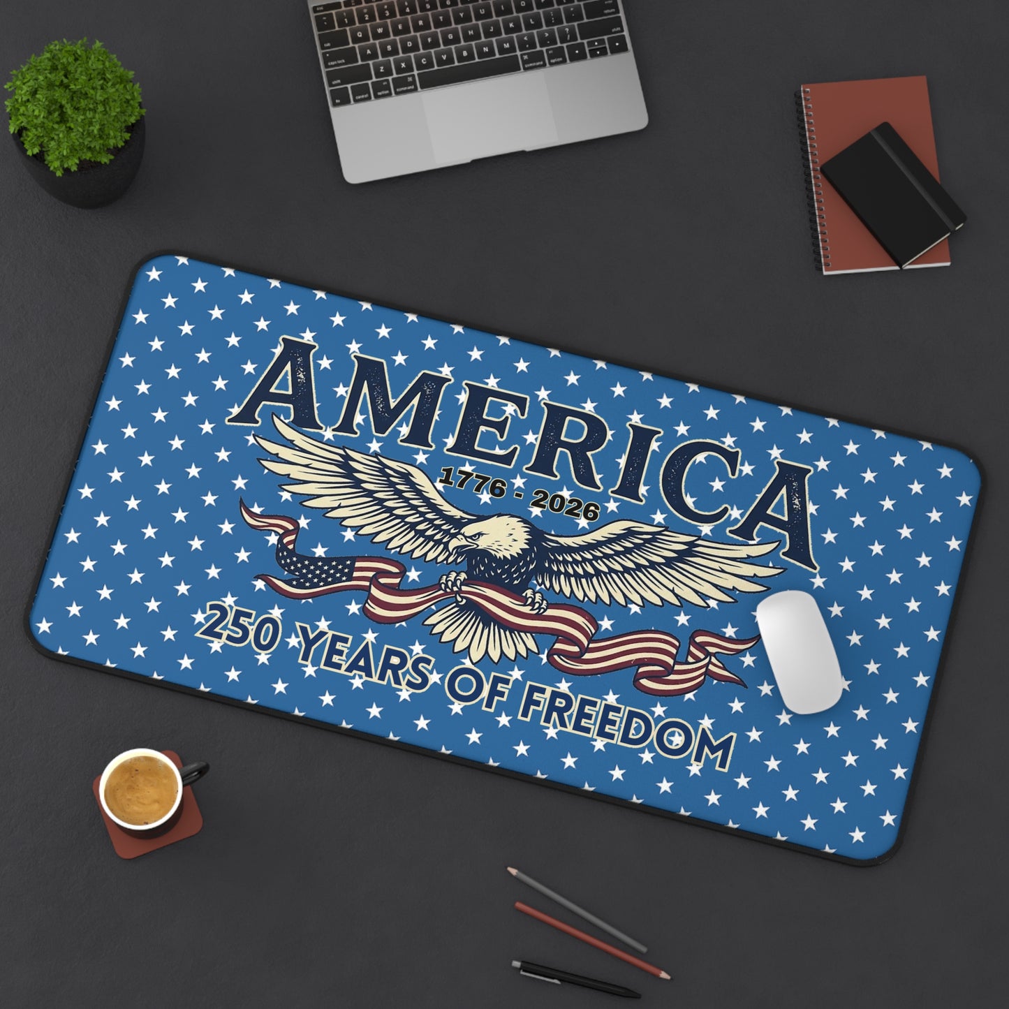 USA 250th ANNIVERSARY Desk Mat —  America 250 Years of Freedom Patriotic Desk Pad - Trending Novelties & Gifts