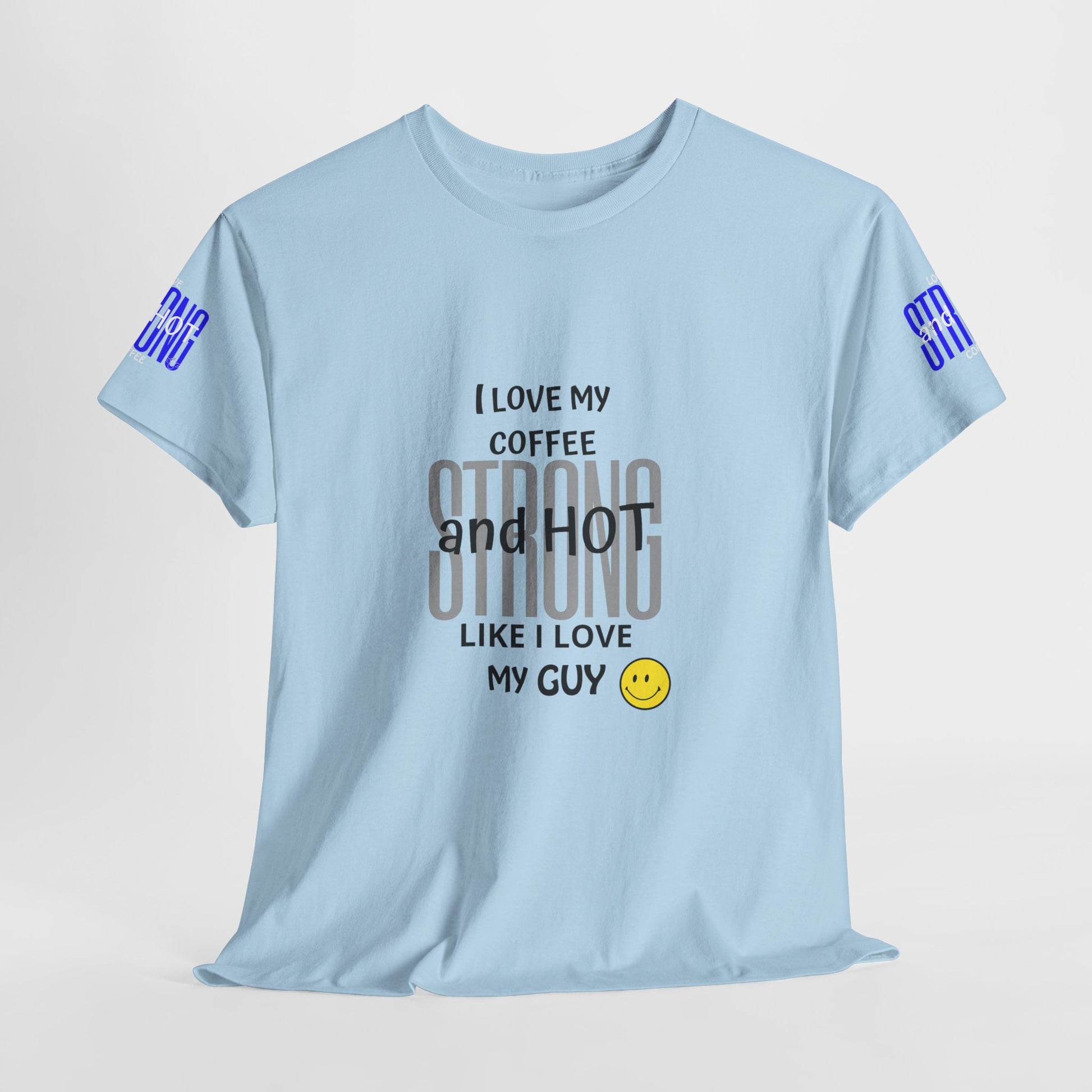 Coffee Lover Heavy Cotton Tee - I Love My Coffee Strong and Hot, Light blue t-shirt with text and smiley face on a light gray background