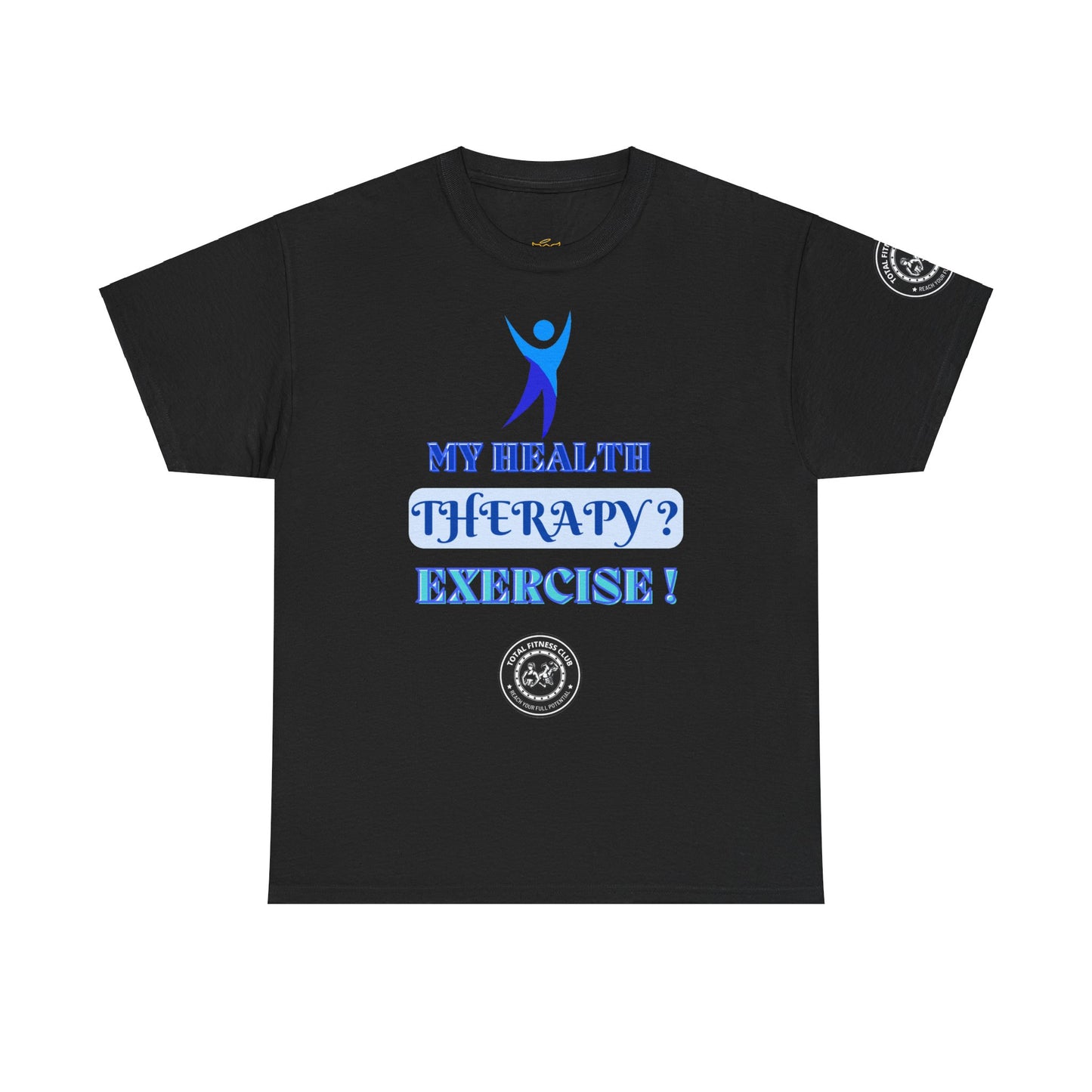 Fitness Quotes on Therapy Unisex Heavy Cotton Tee. FQT