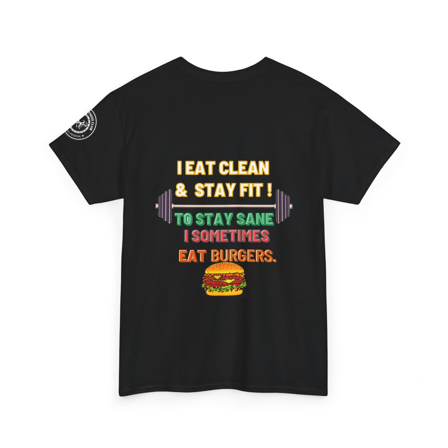 Funny Gym Fitness  Quotes Cotton Tee, I Eat Clean and Stay Fit. FQT