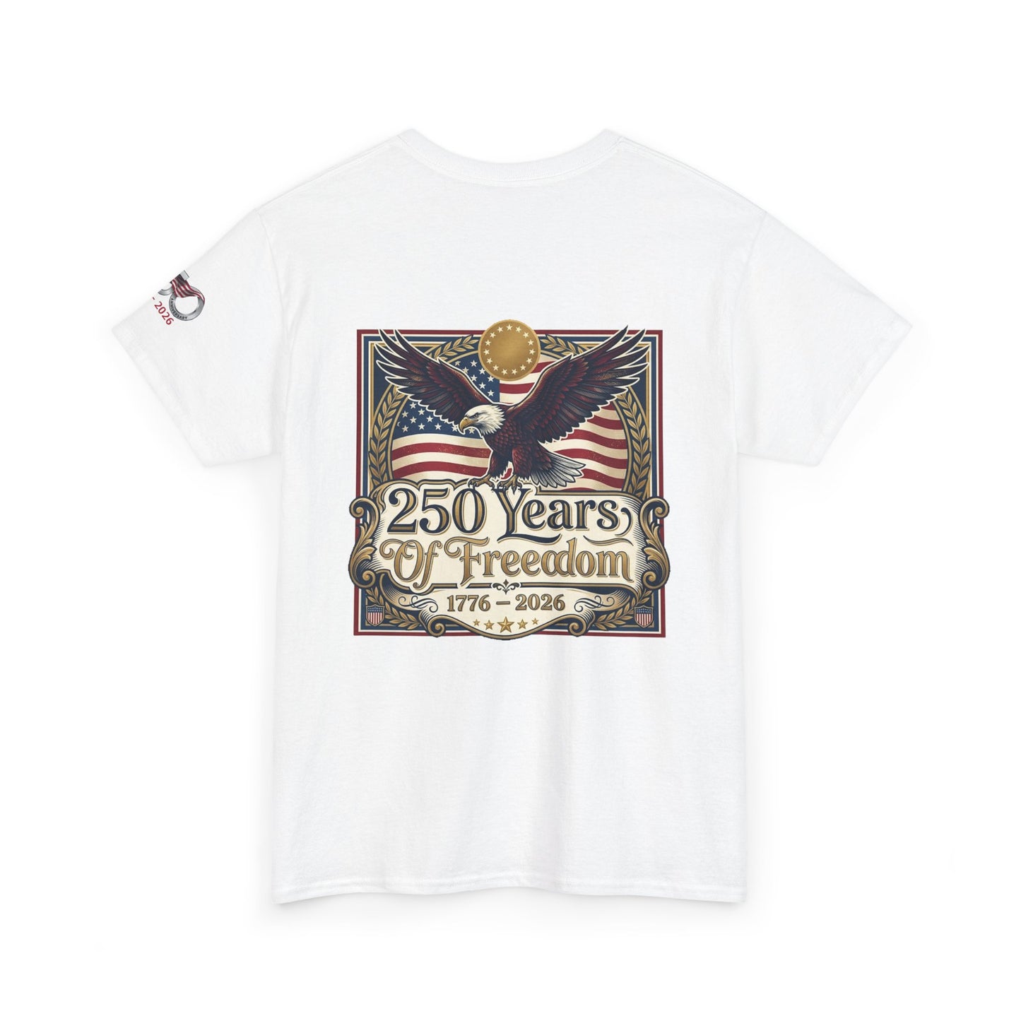 250 Years of Freedom T-Shirt — USA 250TH Anniversary Patriotic Eagle Tee, White t-shirt with an eagle and American flag design celebrating 250 years of freedom on a white background.