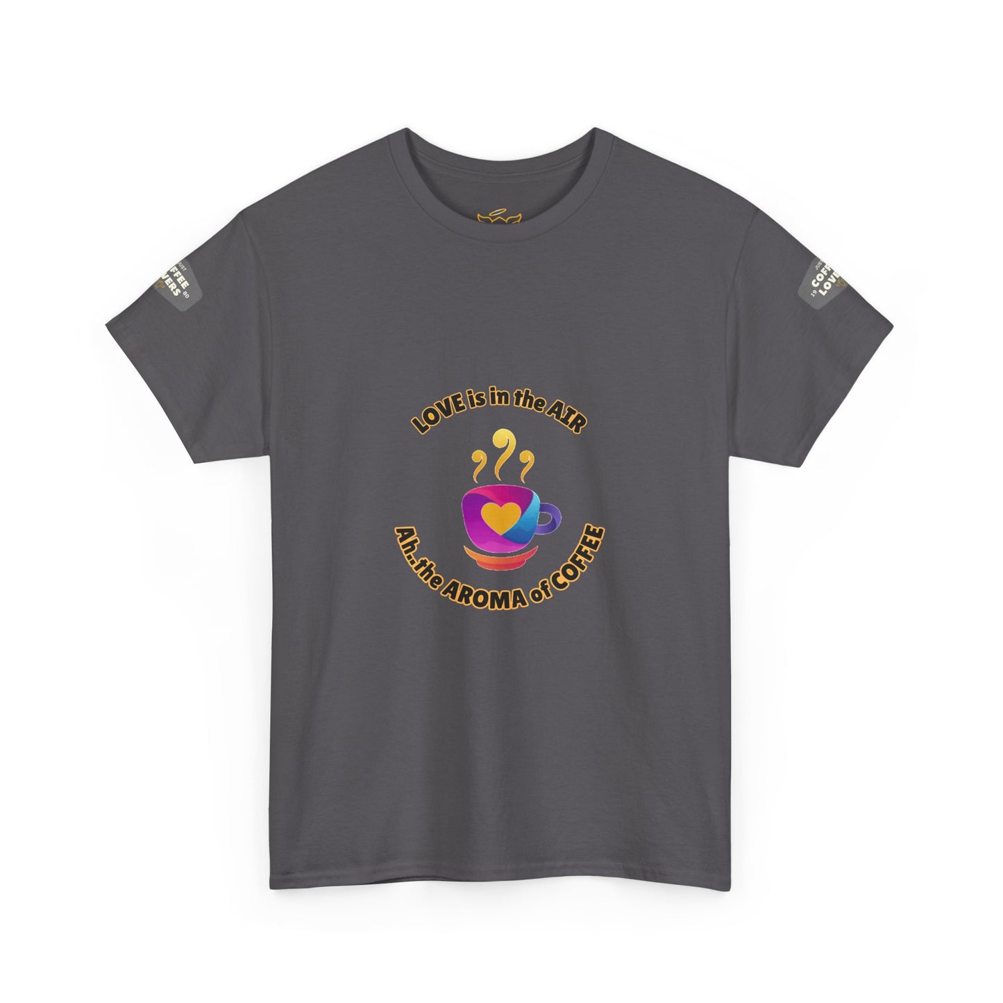 Coffee Lovers Tee with Quote - 'Love is in the Air Ah.. the Aroma of Coffee',  Gray t-shirt with colorful graphic and text on a white background