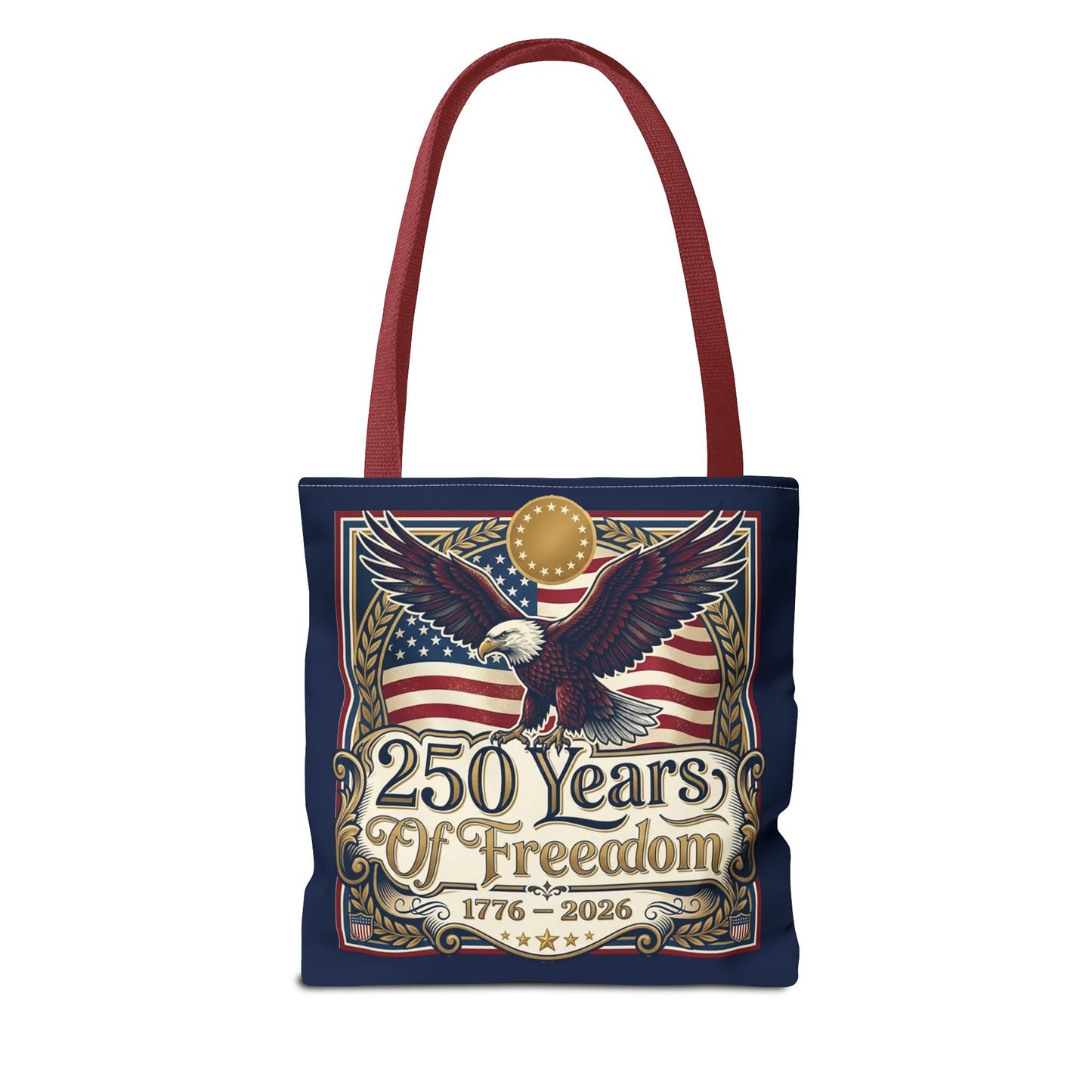 250 Years of Freedom Tote Bag — USA 250th ANNIVERSARY Eagle American Flag Tote Bag - Trending Novelties & Gifts
