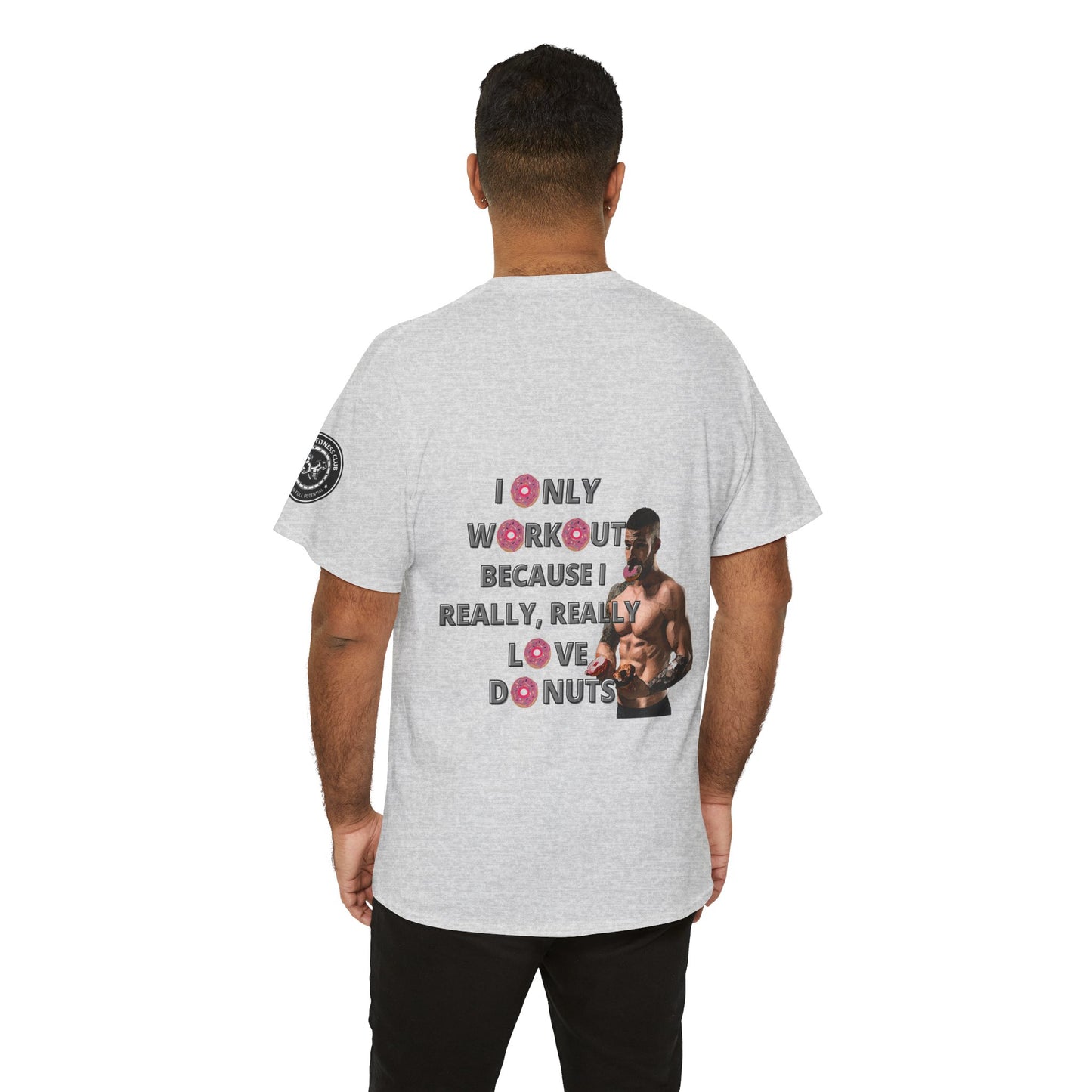 Funny Fitness Quotes Tee 2 - Donut Lover Unisex T-Shirt. FQT