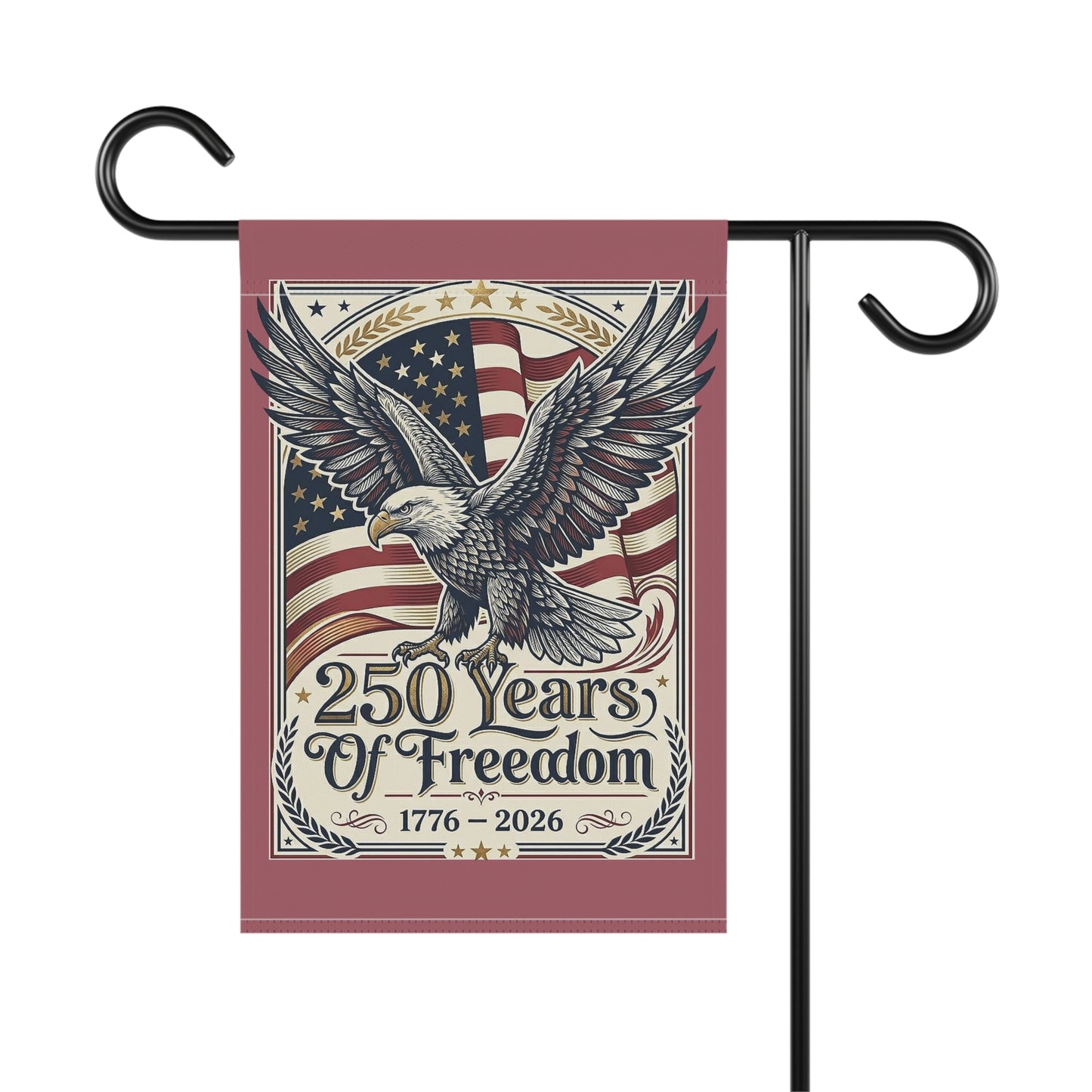 Patriotic Garden Flag — "250 Years of Freedom, USA 250th ANNIVERSARY Flag Banner - Trending Novelties & Gifts
