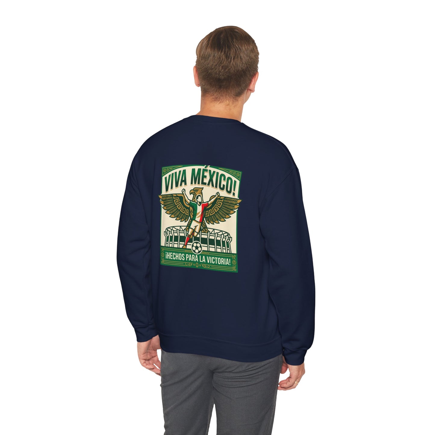 Viva México Soccer Crewneck Sweatshirt — "Hechos Para La Victoria" Soccer Fan Pullover