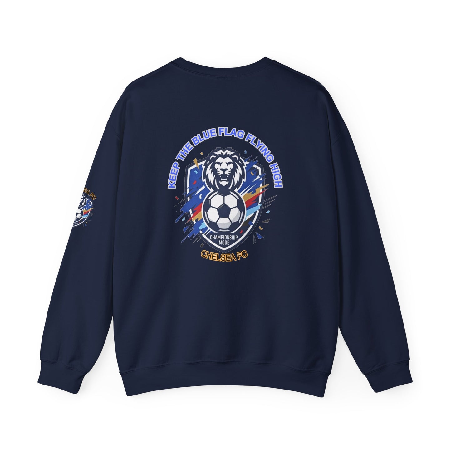 Keep the Blue Flag Flying High Sweatshirt | Chelsea Soccer Fans Pride Sweatshirt, - Trending Novelties & Gifts