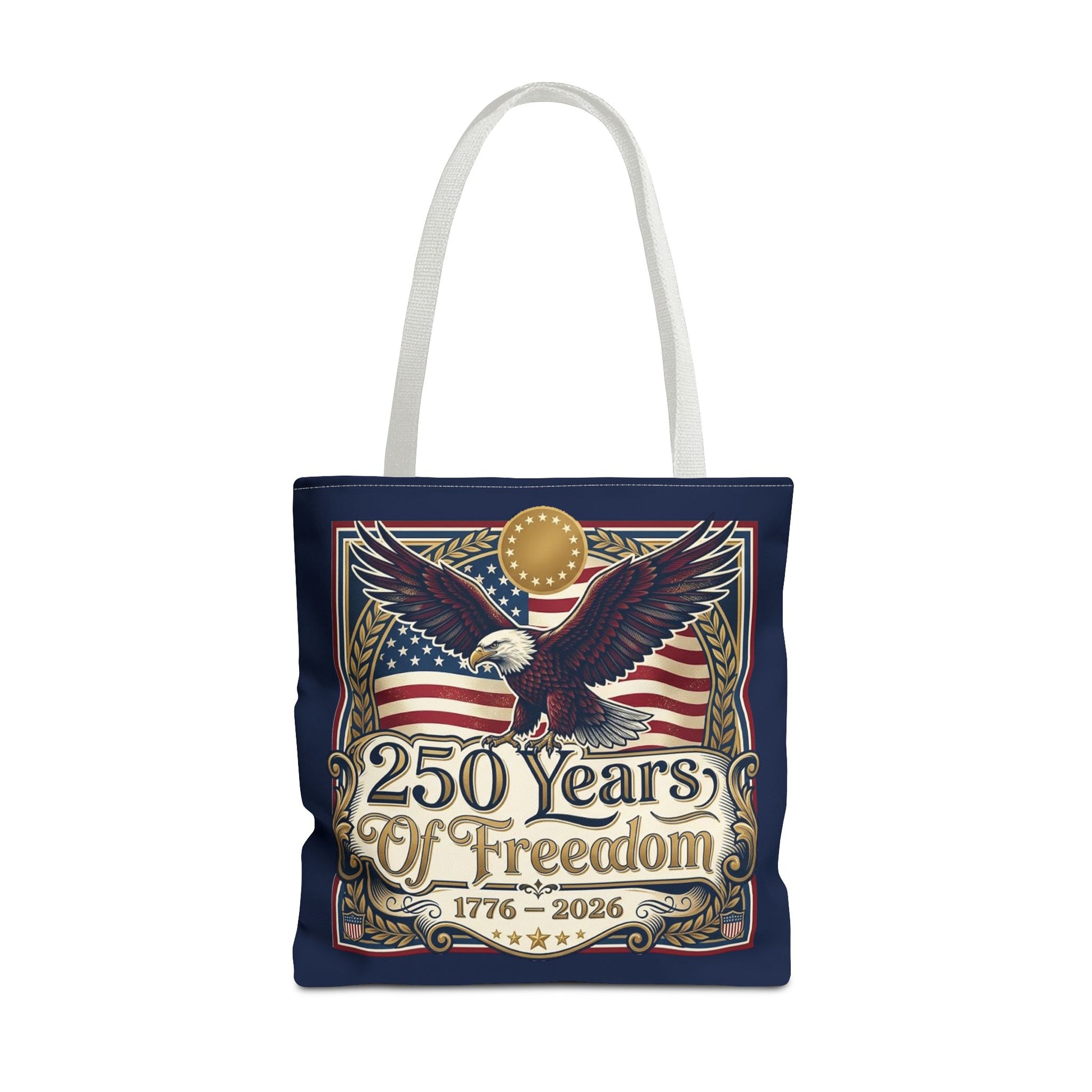 250 Years of Freedom Tote Bag — USA 250th ANNIVERSARY Eagle American Flag Tote Bag - Trending Novelties & Gifts