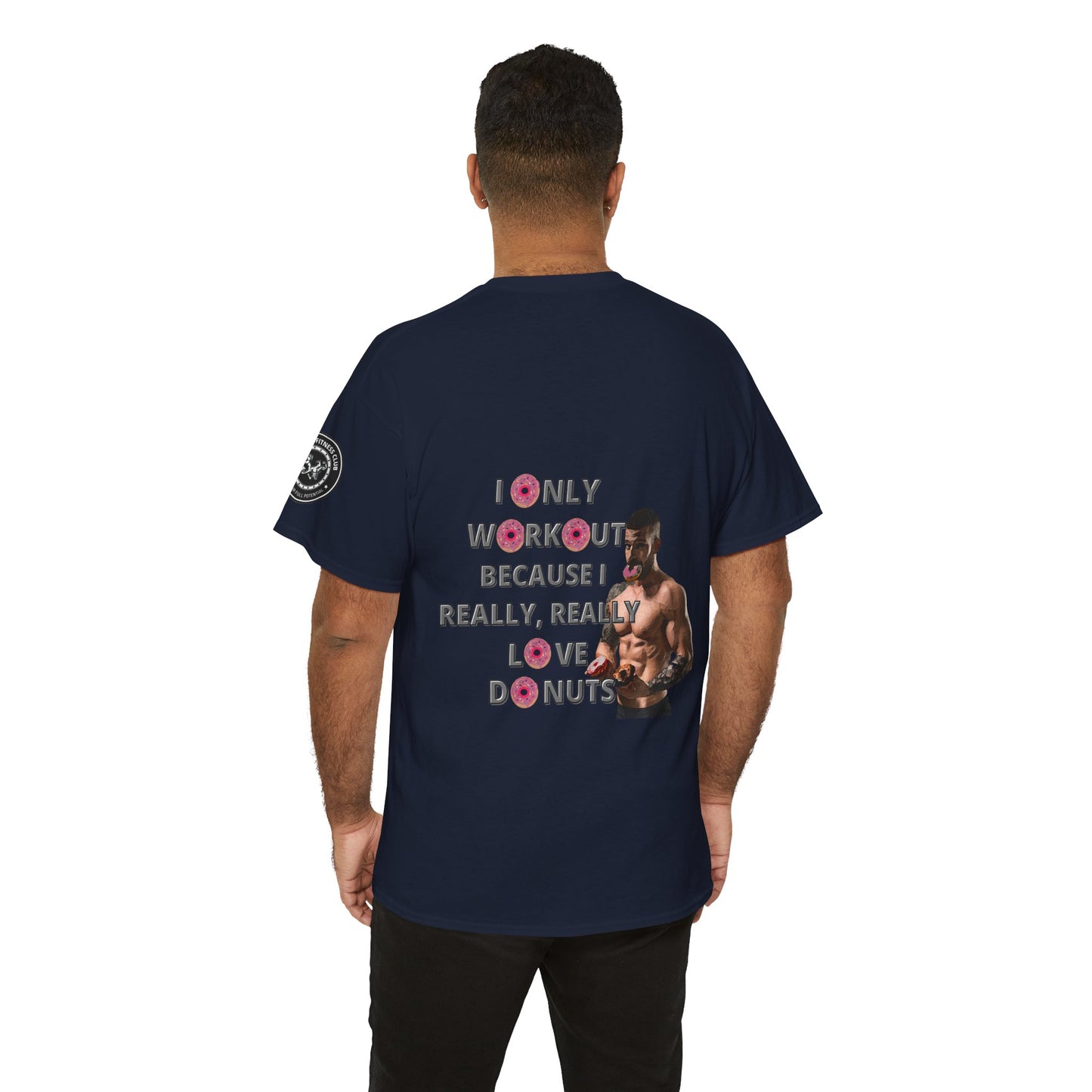 Funny Fitness Quotes Tee 2 - Donut Lover Unisex T-Shirt. FQT