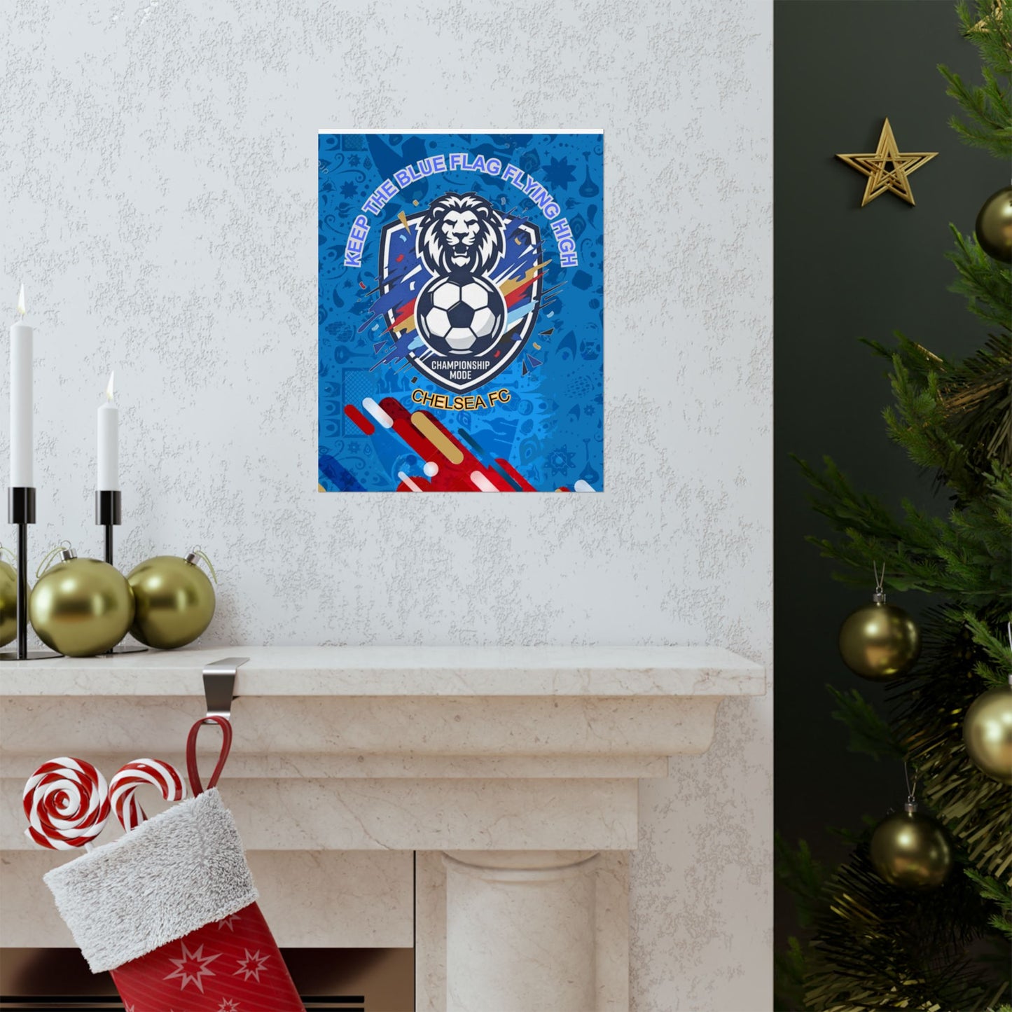 Chelsea FC Soccer Poster — "Keep The Blue Flag Flying High" Matte Vertical Print - Trending Novelties & Gifts