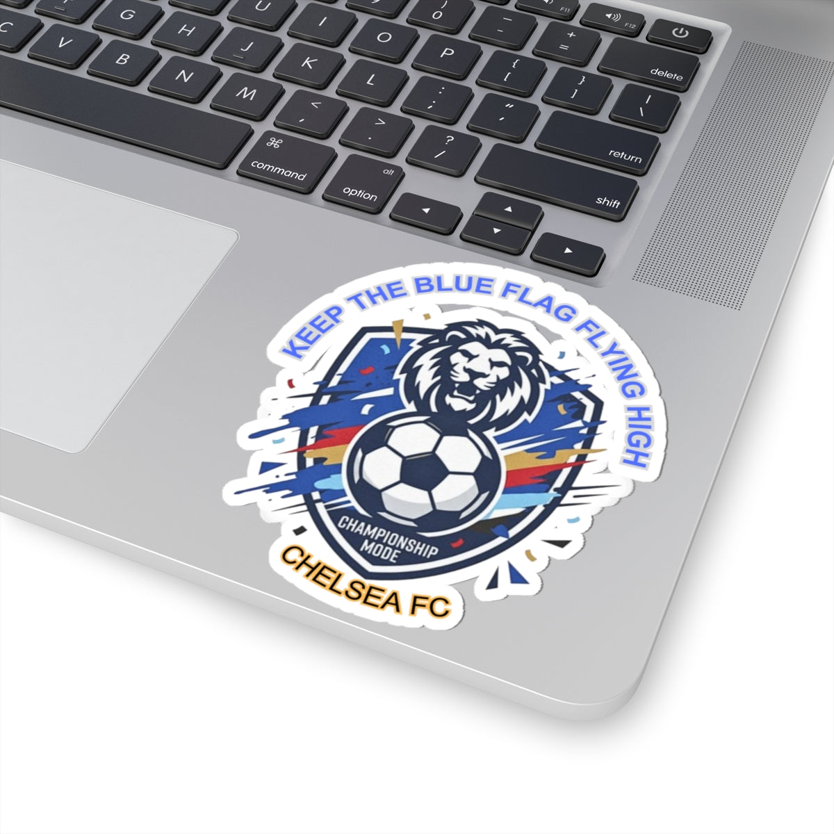 Keep The Blue Flag Flying High Sticker | Chelsea Soccer Fan Sticker, National Colors - Trending Novelties & Gifts