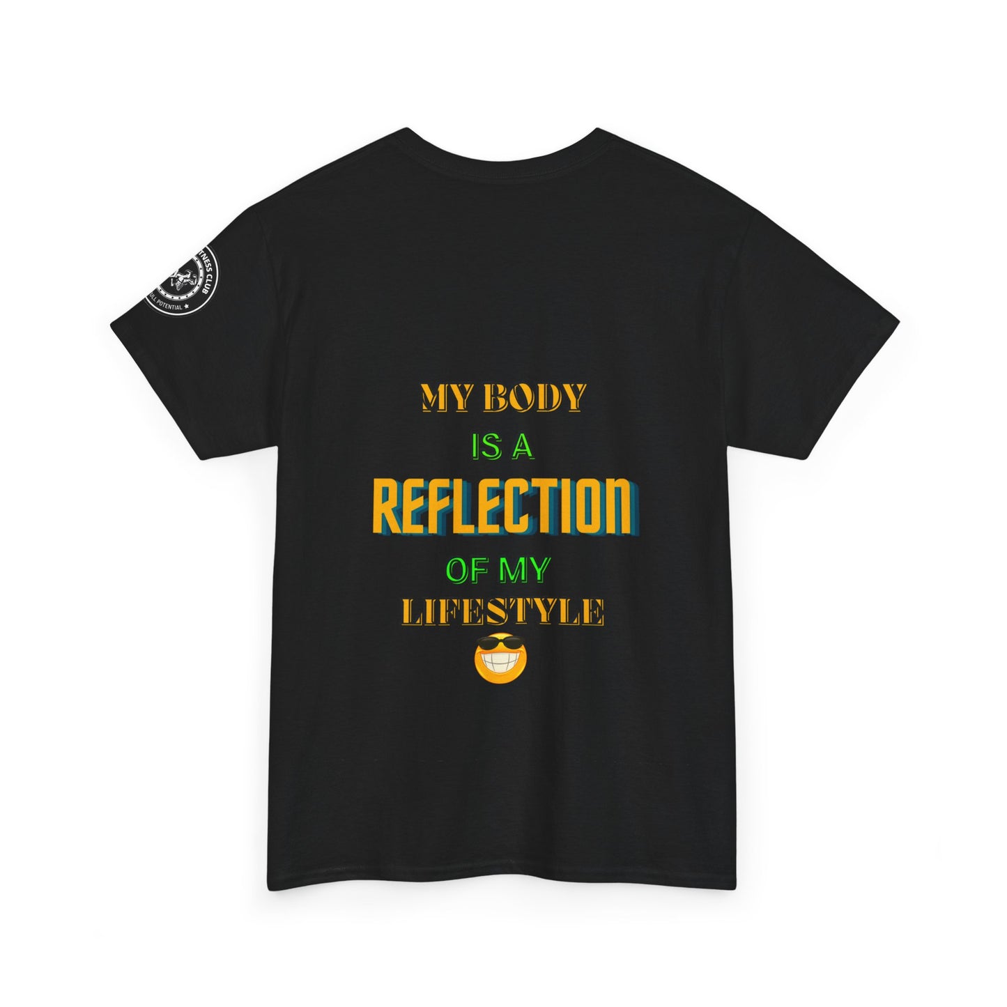 Fitness Quotes Cotton T-shirt (7): 'My body is a reflection of my lifestyle'. FQT