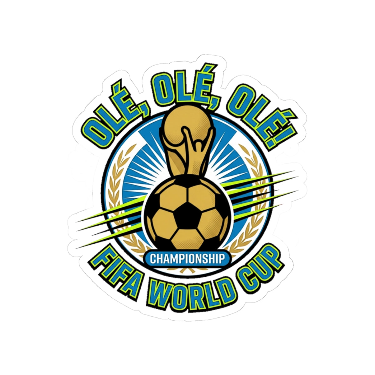 FIFA World Cup 'Olé, Olé, Olé' Soccer Championship Kiss-Cut Sticker - Trending Novelties & Gifts