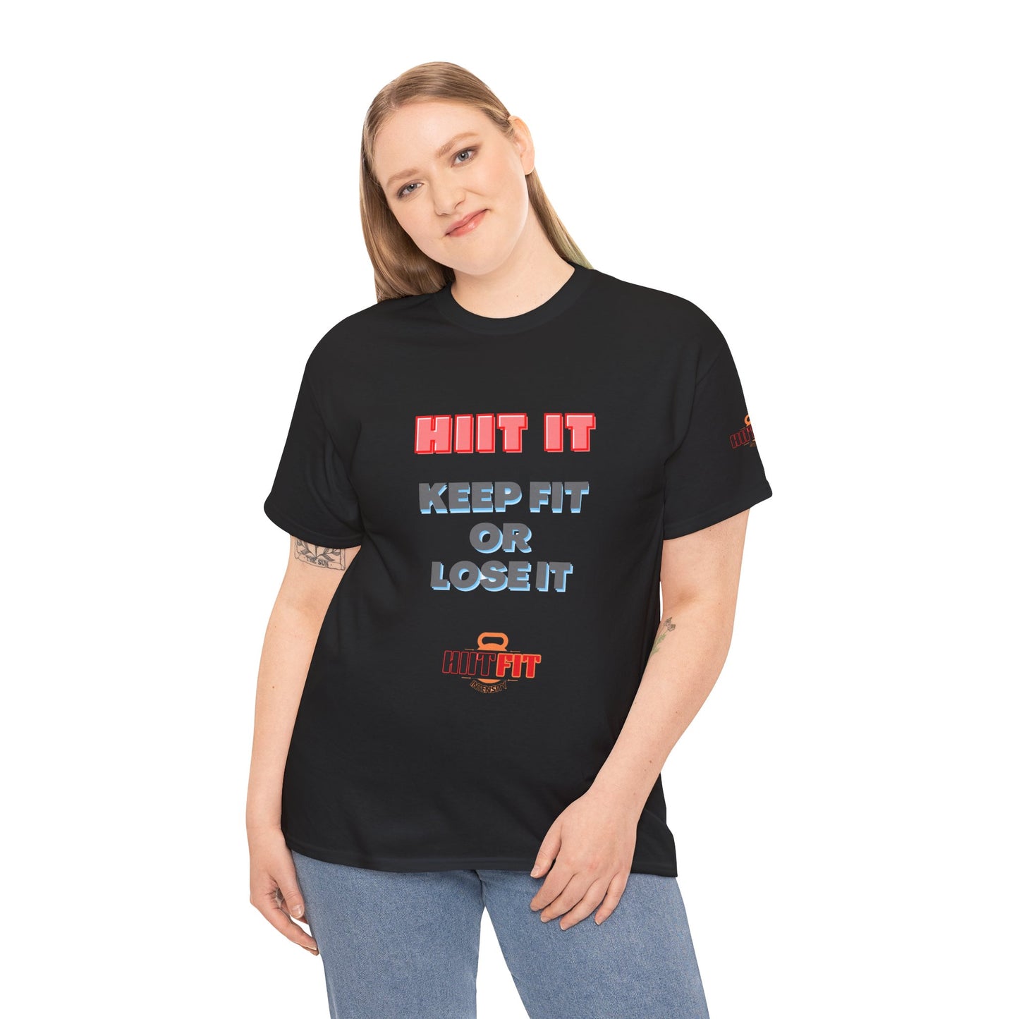 HIIT Fitness Quotes Unisex Tee - "KEEP FIT OR LOSE IT". FQT