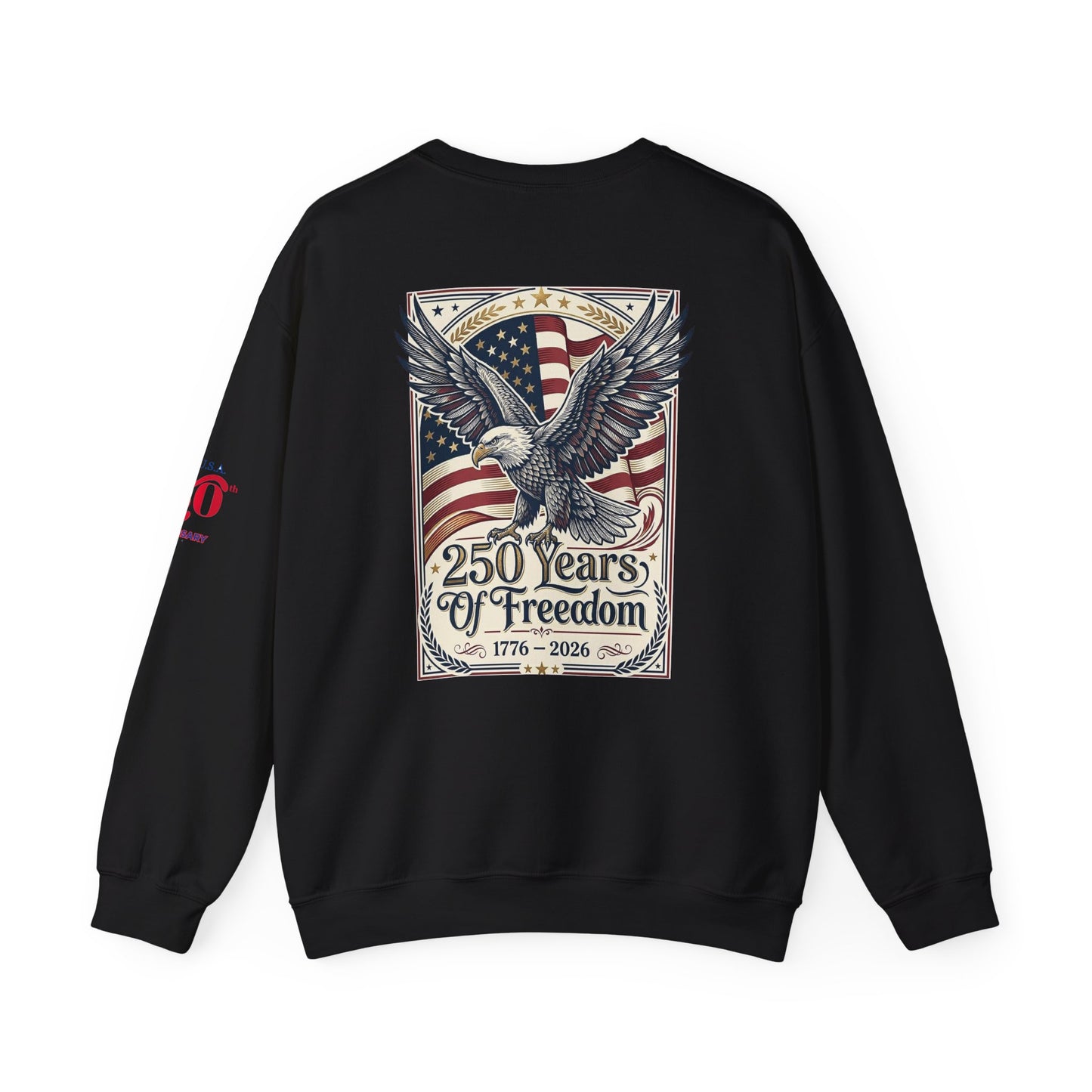 USA 250th ANNIVERSARY Crewneck Sweatshirt — America 250 Years of Freedom Sweatshirt - Trending Novelties & Gifts