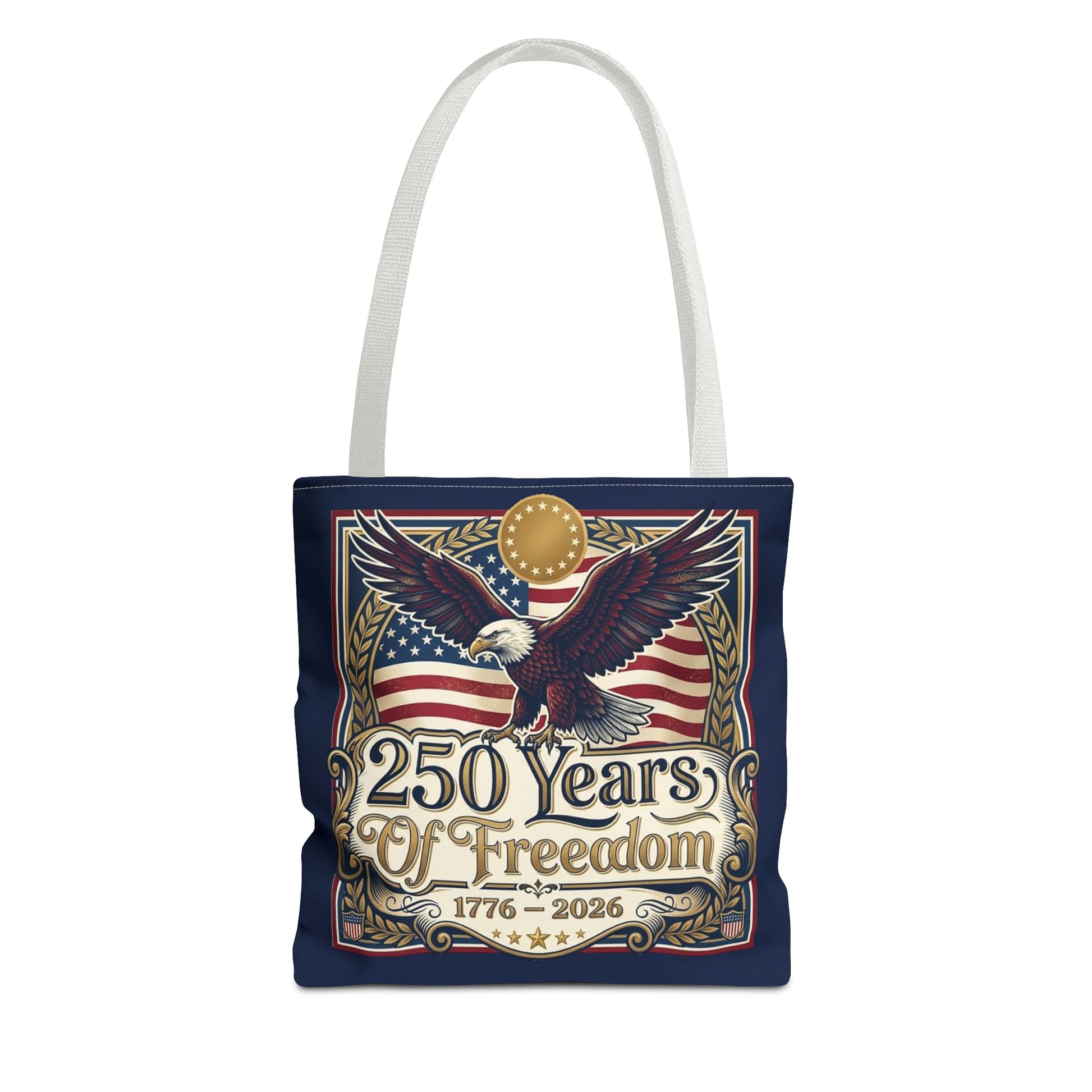250 Years of Freedom Tote Bag — USA 250th ANNIVERSARY Eagle American Flag Tote Bag - Trending Novelties & Gifts