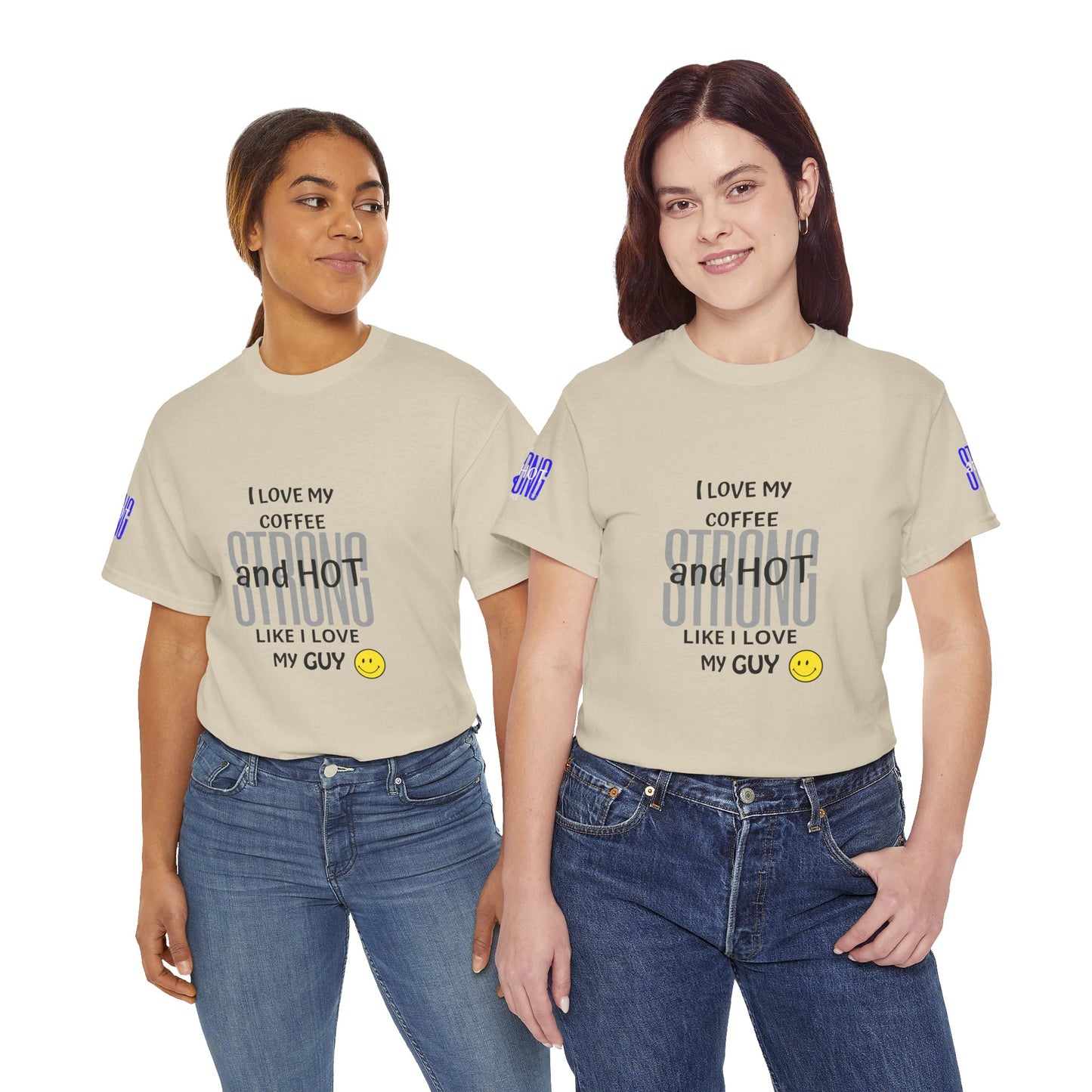 Coffee Lover Heavy Cotton Tee - I Love My Coffee Strong and Hot, Two women wearing matching beige t-shirts with text and graphics on a white background