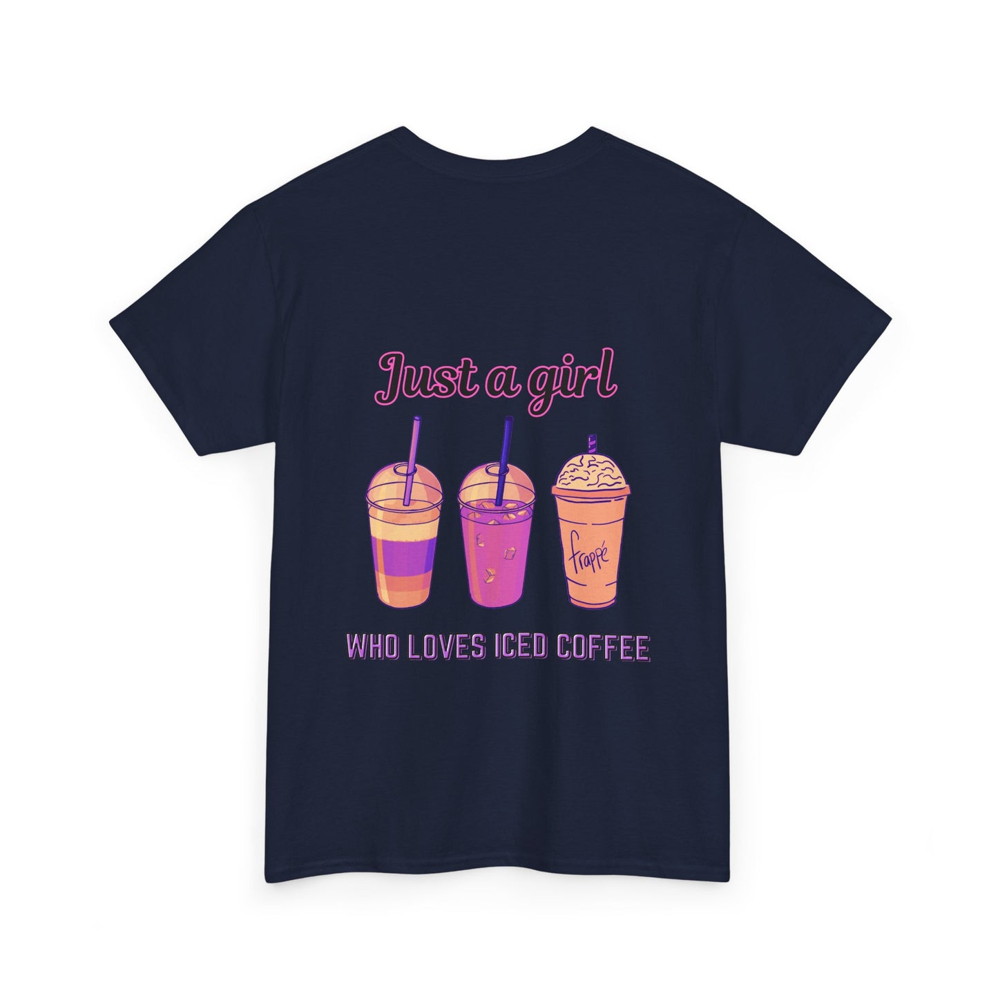 Coffee Lover Cotton Tee - Just a Girl Who Loves Iced Coffee