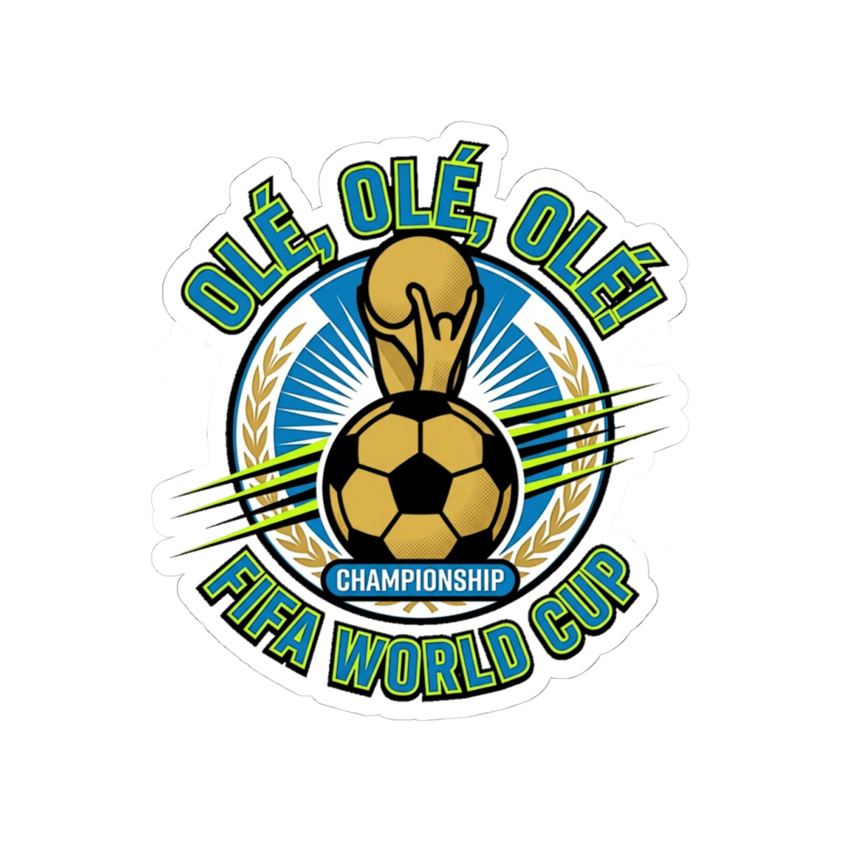 FIFA World Cup 'Olé, Olé, Olé' Soccer Championship Kiss-Cut Sticker - Trending Novelties & Gifts