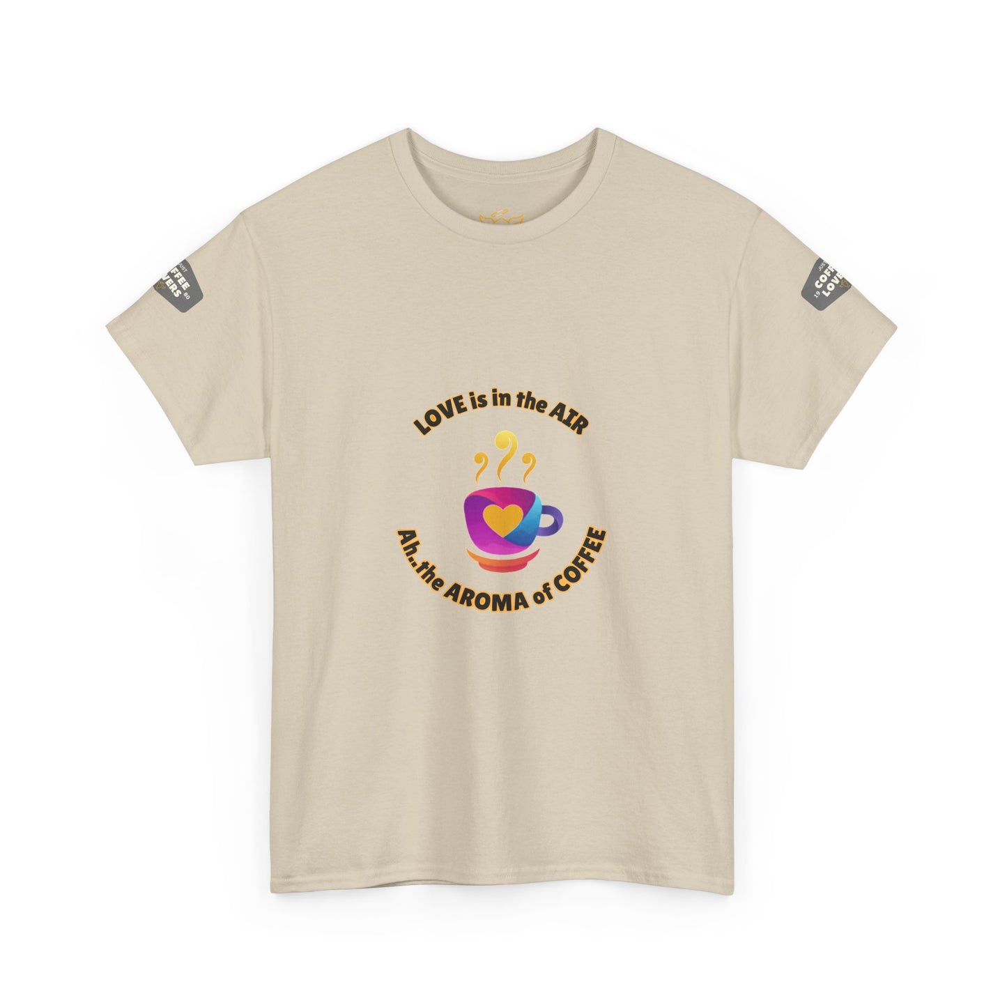 Coffee Lovers Tee with Quote - 'Love is in the Air Ah.. the Aroma of Coffee',  Beige t-shirt with a coffee-themed graphic and text on a white background