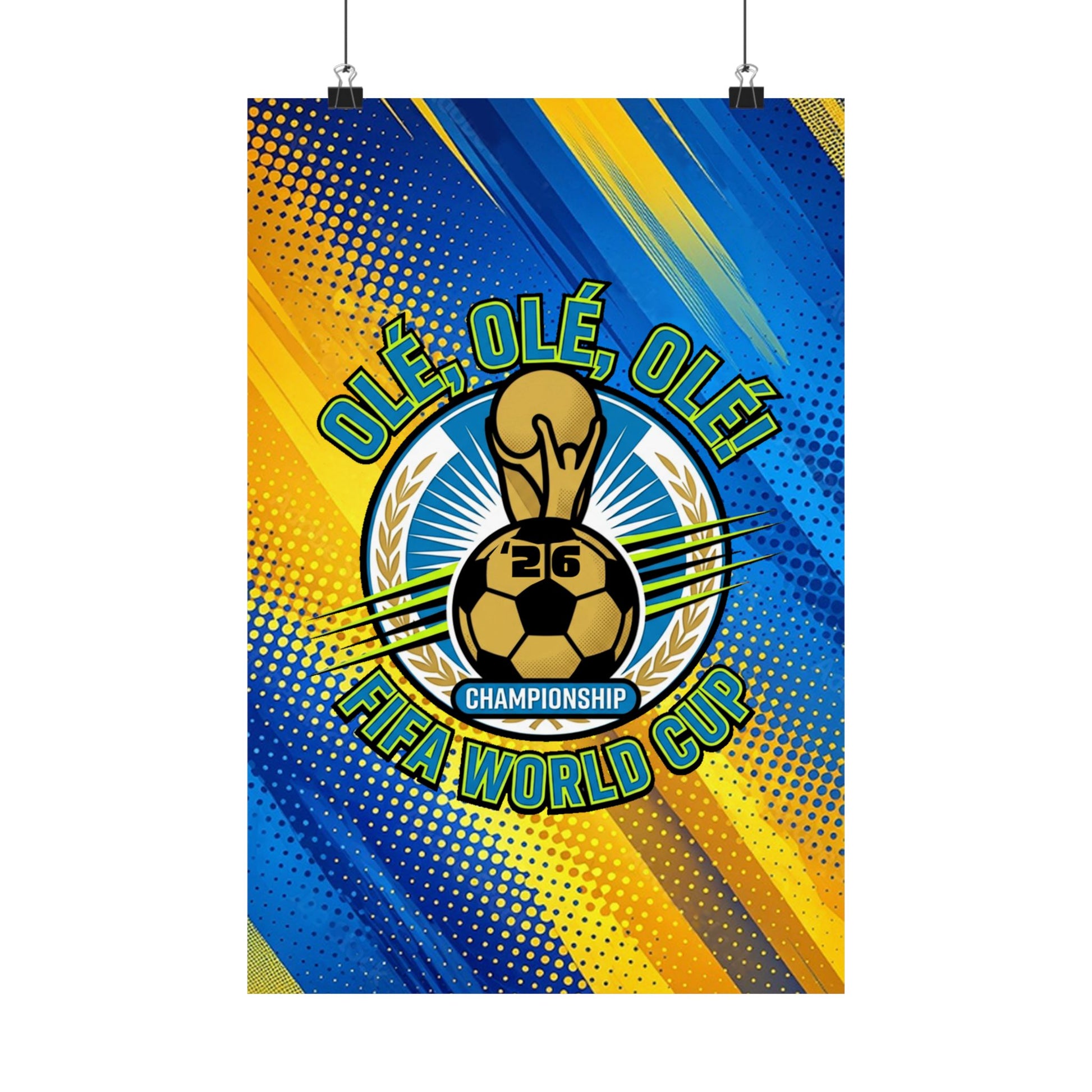 FIFA World Cup Soccer Poster — "Olé, Olé, Olé" Matte Vertical Print,  Poster with soccer ball and trophy design, featuring 'Olé, Olé, Olé' text and 'FIFA World Cup' branding.
