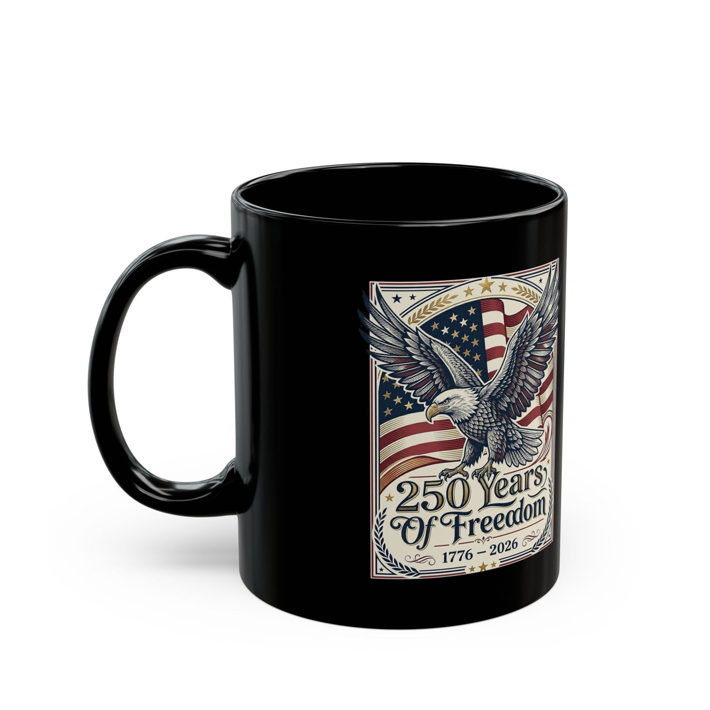 America 250 Years of Freedom Eagle Coffee Mug — USA 250th ANNIVERSARY Commemorative Black Mug - Trending Novelties & Gifts