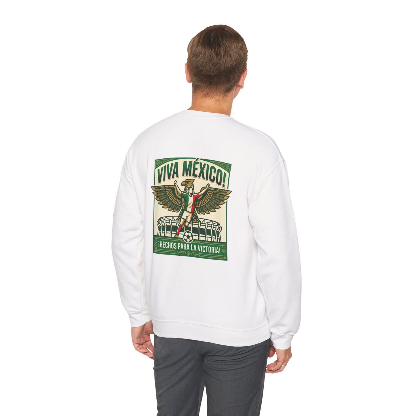 Viva México Soccer Crewneck Sweatshirt — "Hechos Para La Victoria" Soccer Fan Pullover