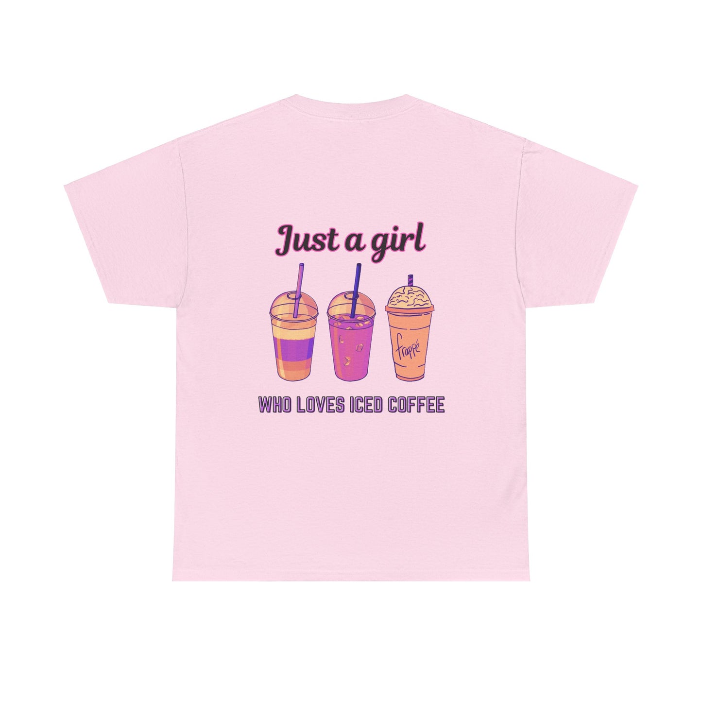 Coffee Lover Cotton Tee - Just a Girl Who Loves Iced Coffee