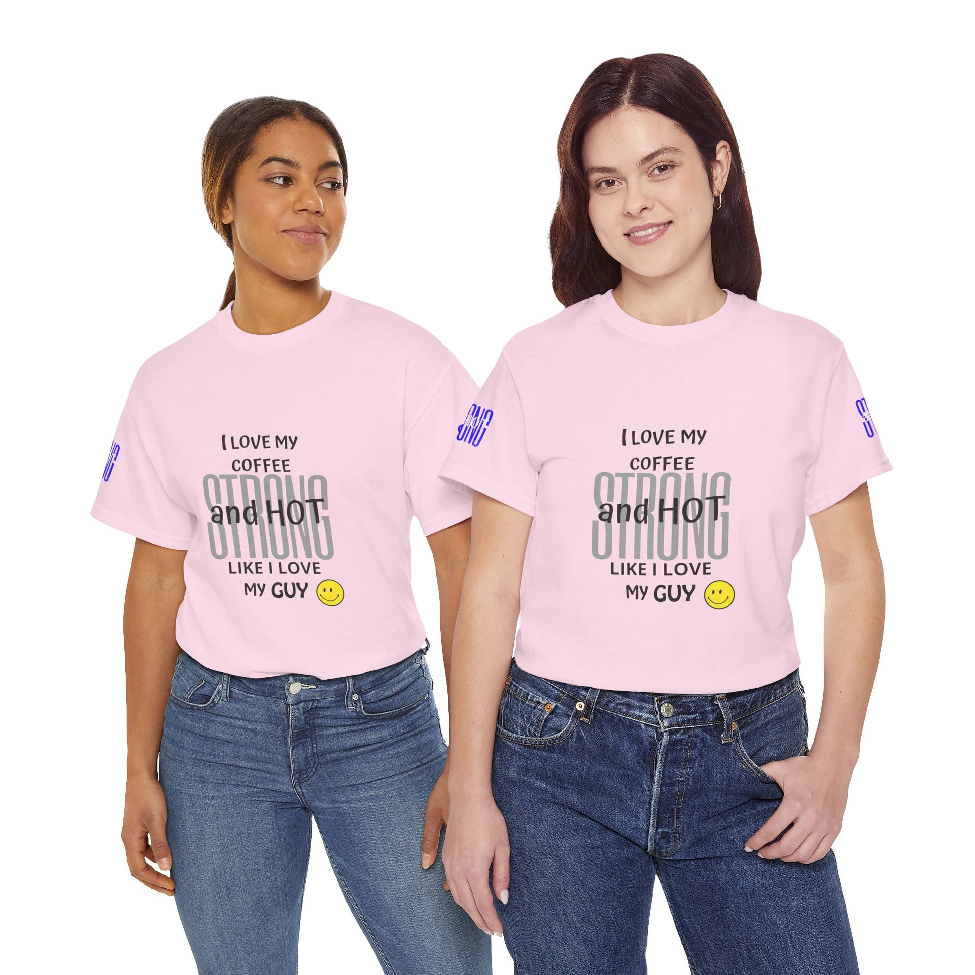Coffee Lover Heavy Cotton Tee - I Love My Coffee Strong and Hot,Two women wearing pink t-shirts with a humorous message.