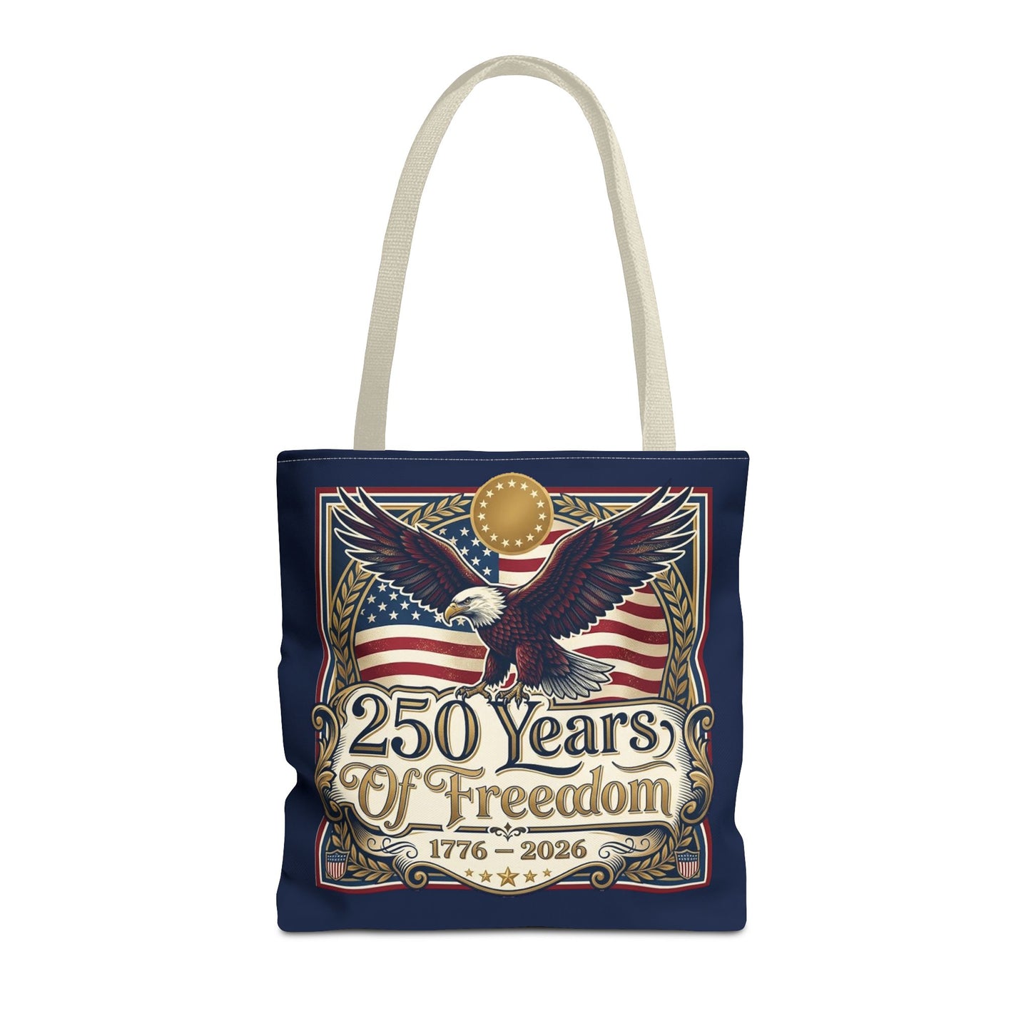 250 Years of Freedom Tote Bag — USA 250th ANNIVERSARY Eagle American Flag Tote Bag - Trending Novelties & Gifts