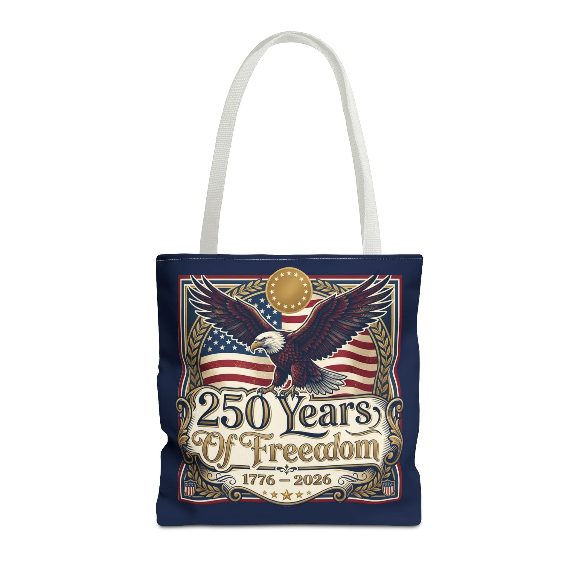 250 Years of Freedom Tote Bag — USA 250th ANNIVERSARY Eagle American Flag Tote Bag - Trending Novelties & Gifts