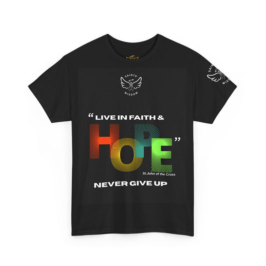 St John of the Cross Faith Hope Unisex Tee (CT)