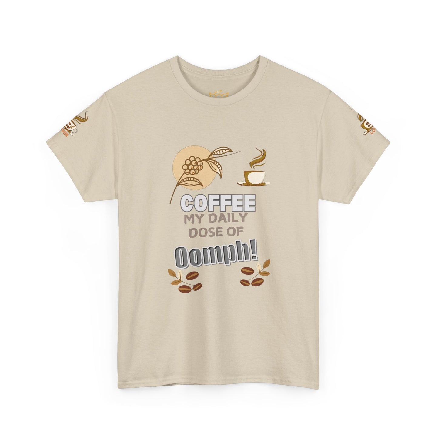 Coffee Lovers Heavy Cotton Tee - My Daily Dose of Oomph! Beige t-shirt with coffee-themed graphic and text on a white background