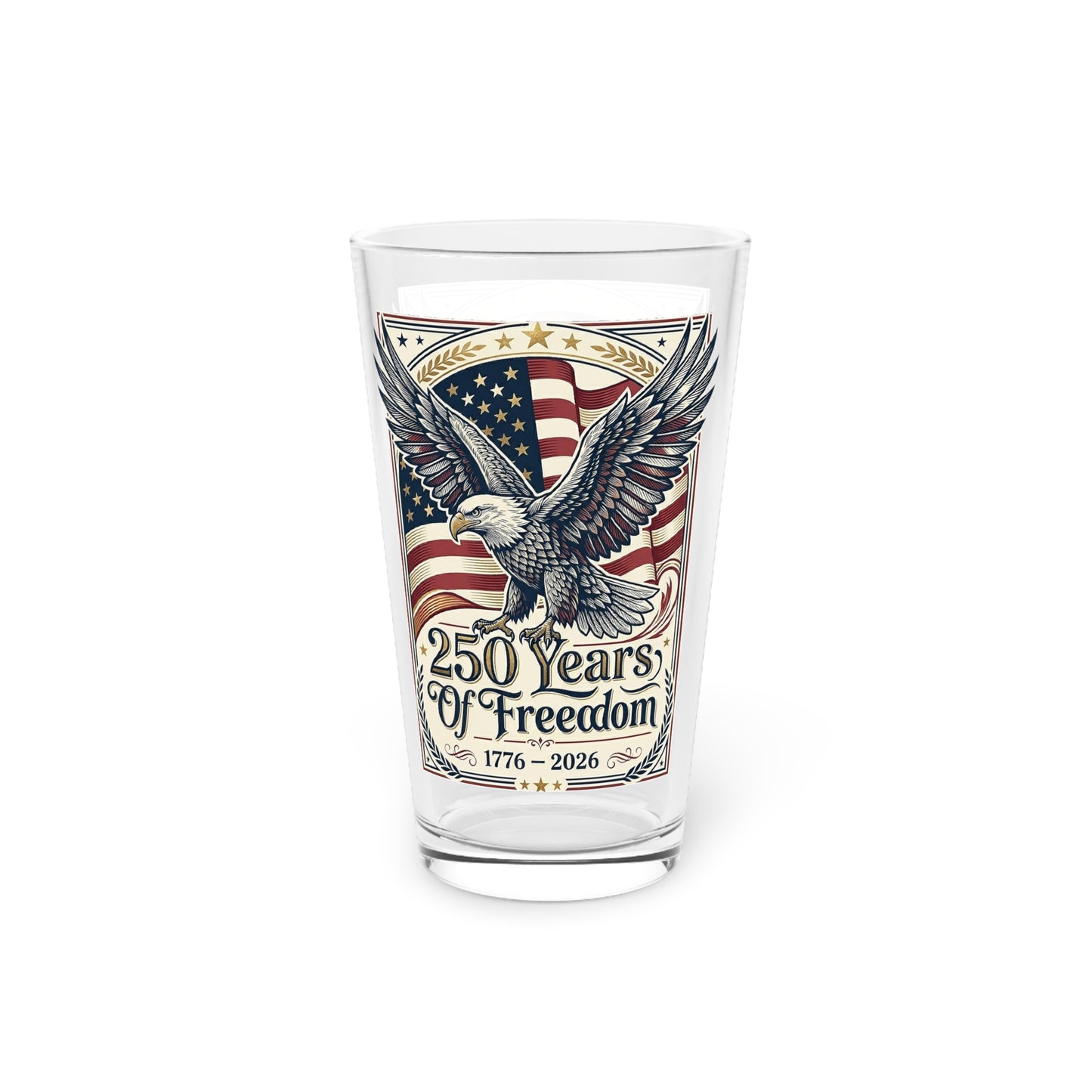 250 Years of Freedom Eagle Pint Glass — USA 250th ANNIVERSARY 16oz Patriotic Beer Glass - Trending Novelties & Gifts