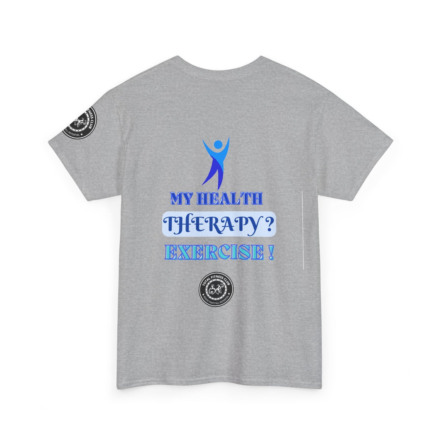 Fitness Quotes on Therapy Unisex Heavy Cotton Tee. FQT