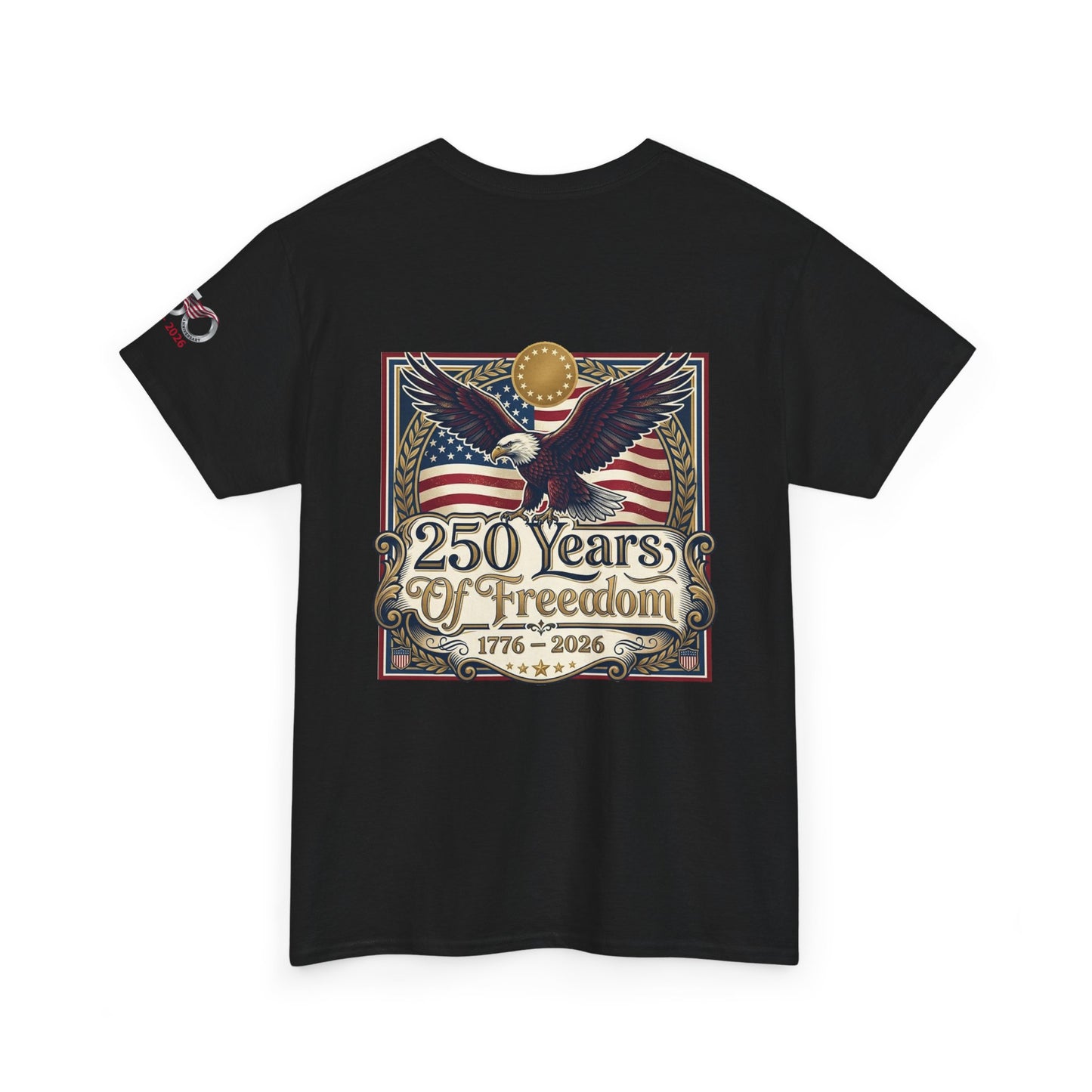 250 Years of Freedom T-Shirt — USA 250TH Anniversary Patriotic Eagle Tee, Black t-shirt with '250 Years of Freedom' design featuring an eagle and American flag on a white background.