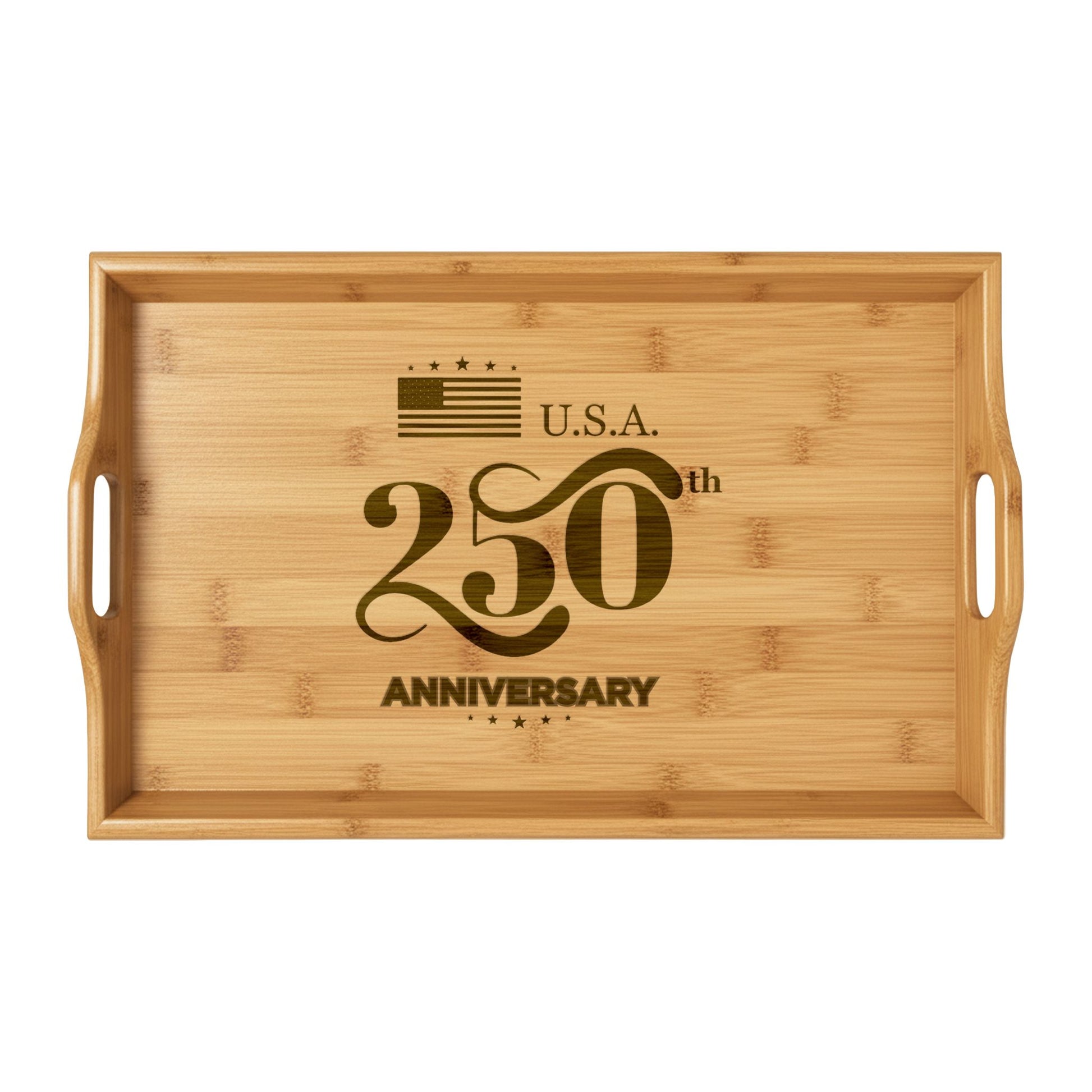 USA 250th ANNIVERSARY Bamboo Serving Tray — Engraved Patriotic Celebration Tray - Trending Novelties & Gifts