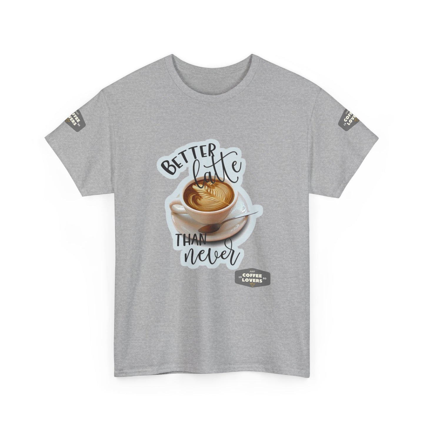 Coffee Lovers Cotton Tee - 'Better Late than Never', Gray t-shirt with a coffee graphic and text on a white background