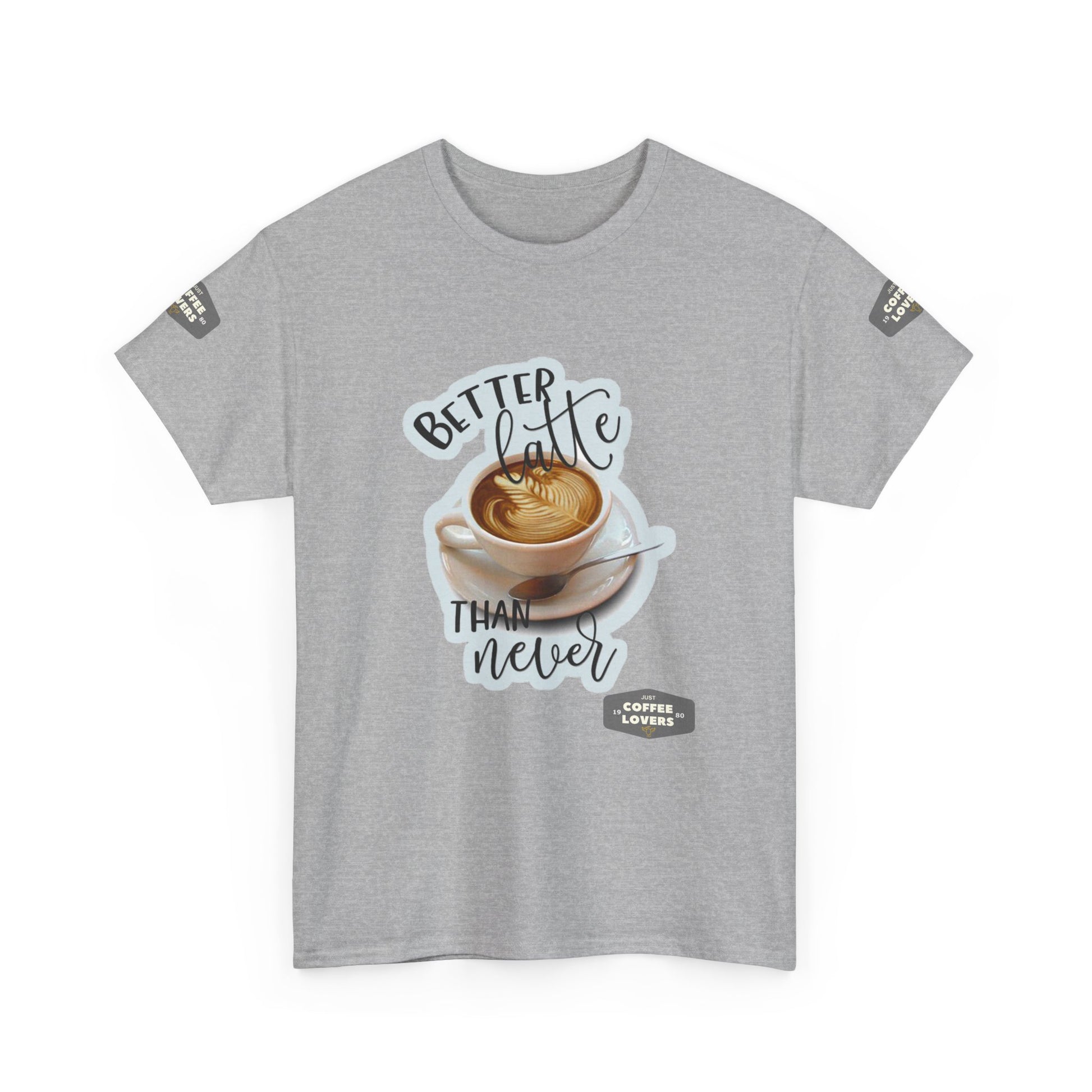 Coffee Lovers Cotton Tee - 'Better Late than Never', Gray t-shirt with a coffee graphic and text on a white background