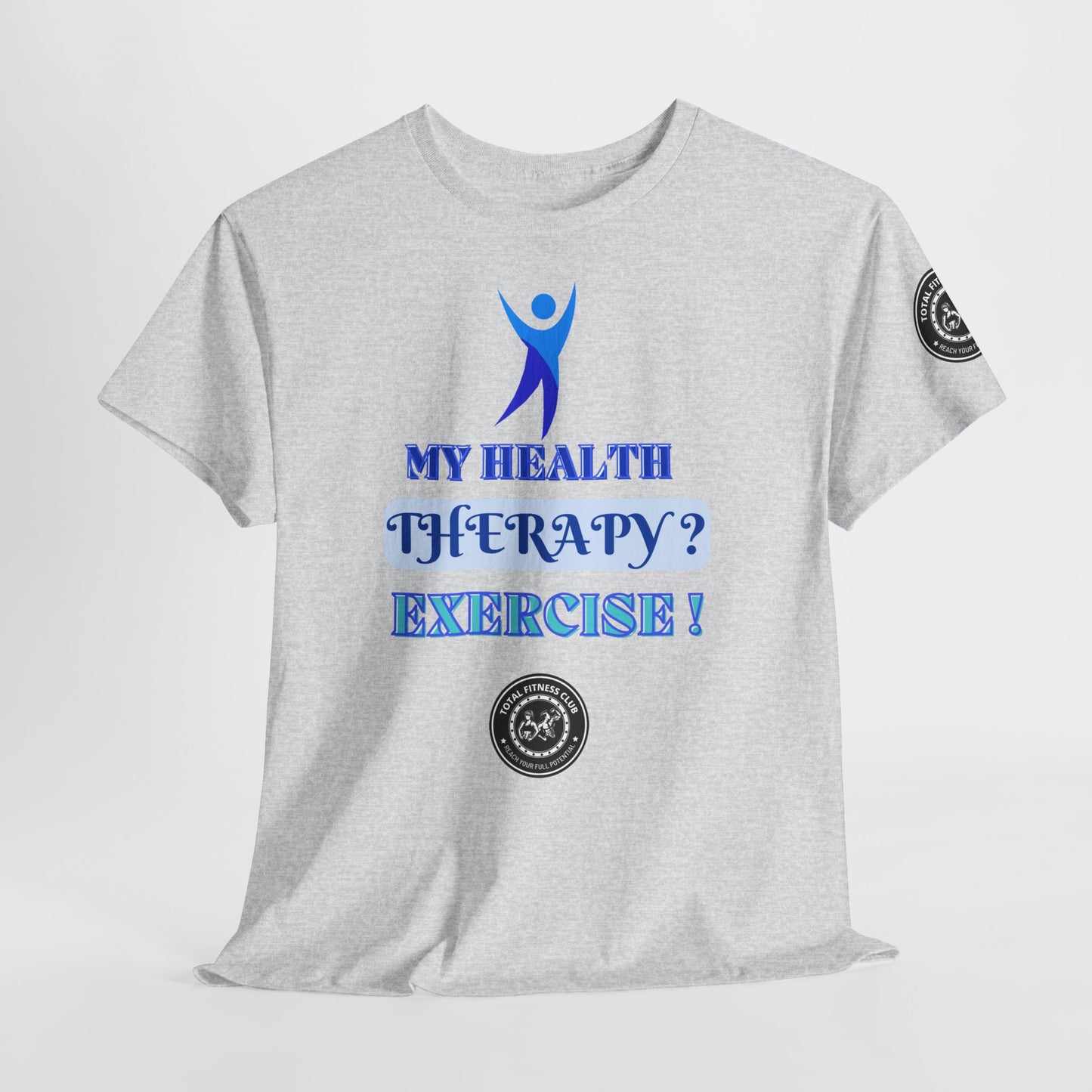 Fitness Quotes on Therapy Unisex Heavy Cotton Tee. FQT