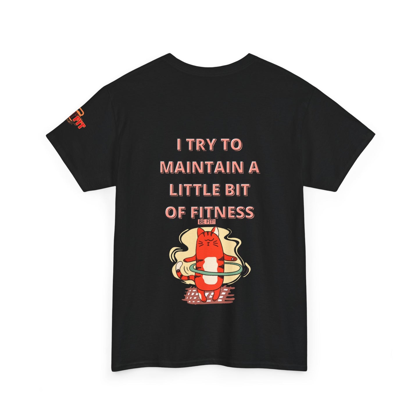 Funny Fitness Quotes Tee 3 - 'Maintain Fitness'. FQT