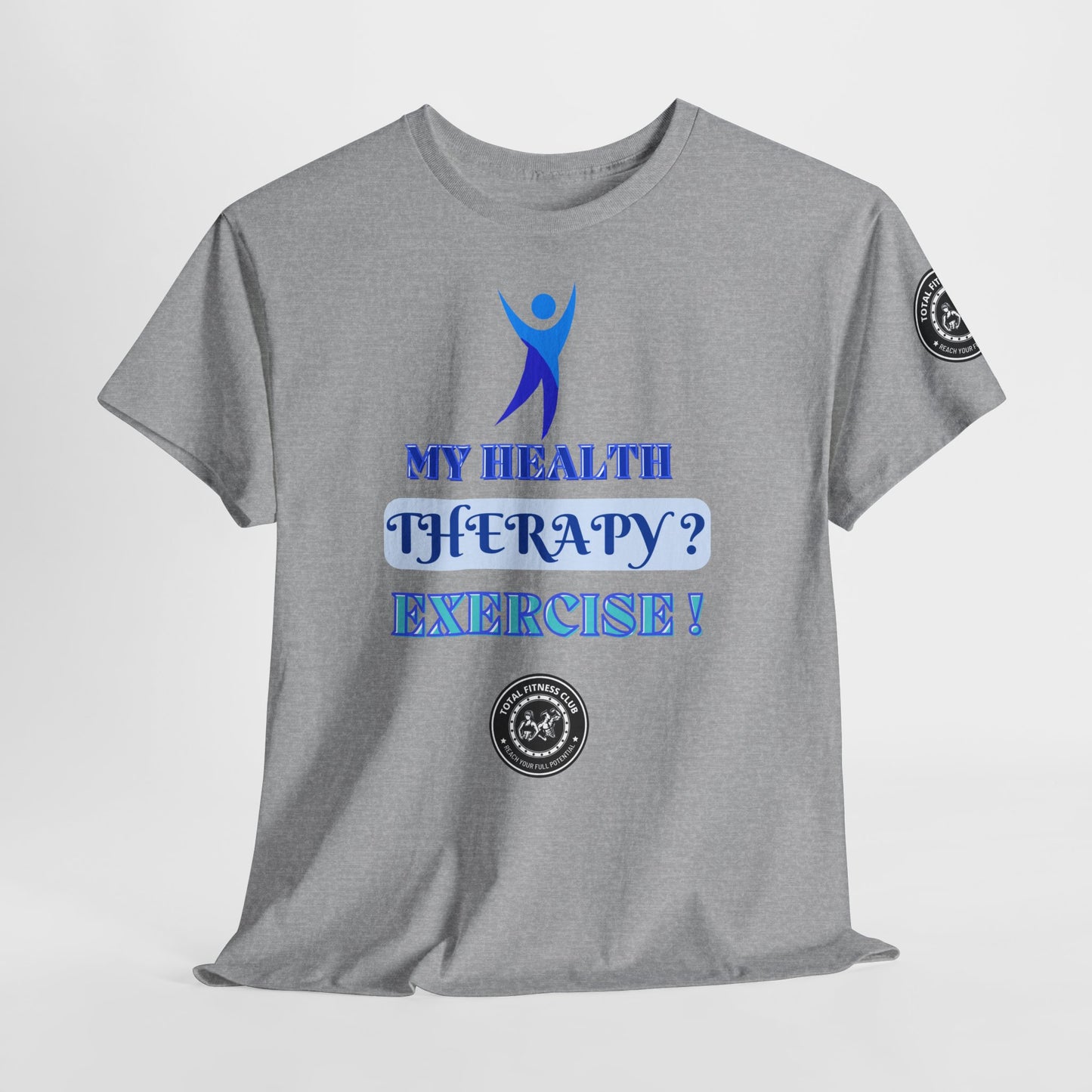 Fitness Quotes on Therapy Unisex Heavy Cotton Tee. FQT