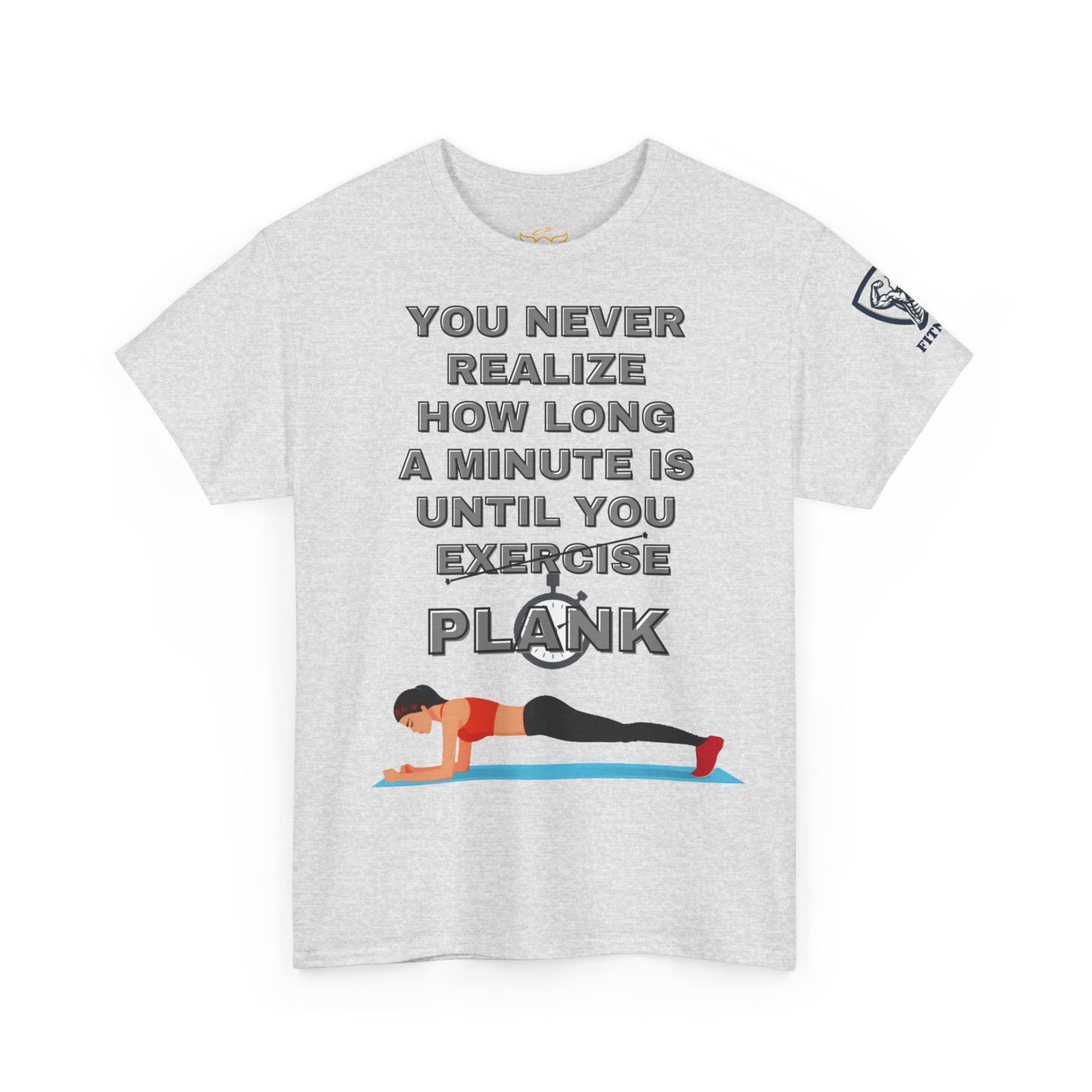 Plank Fitness Quotes Cotton T-shirt. FQT
