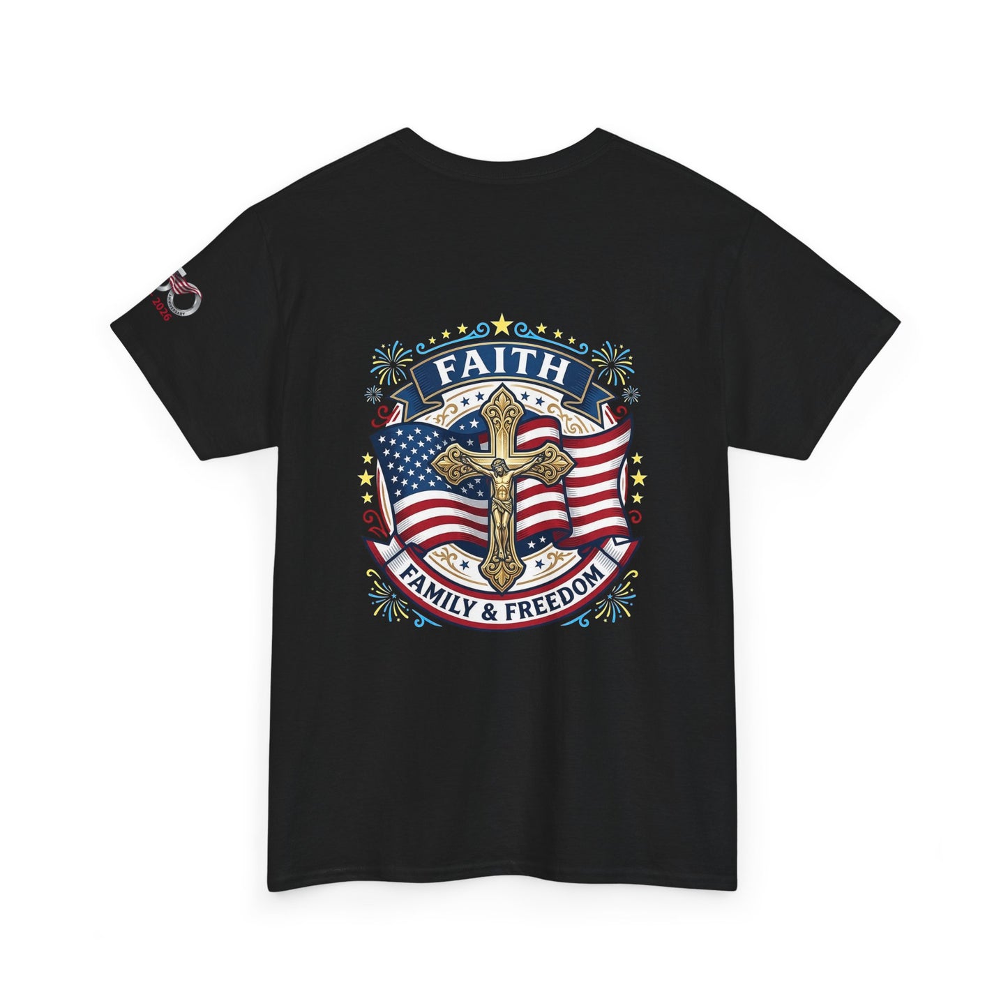 Catholic Faith Family & Freedom T-Shirt — American Flag Cross Patriotic T-shirt (USA 250th)