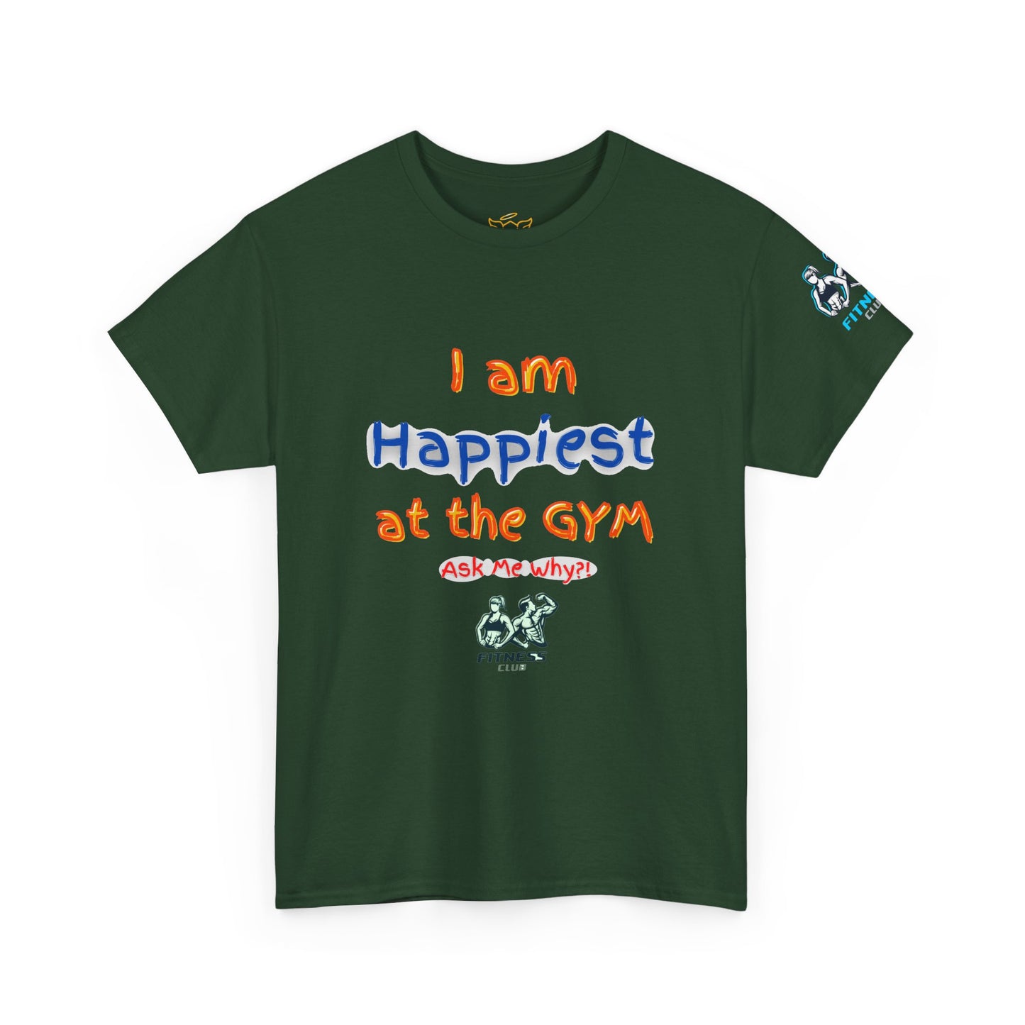 Gym Fitness Quotes T-shirt - 'I am happiest at the Gym'. FQT