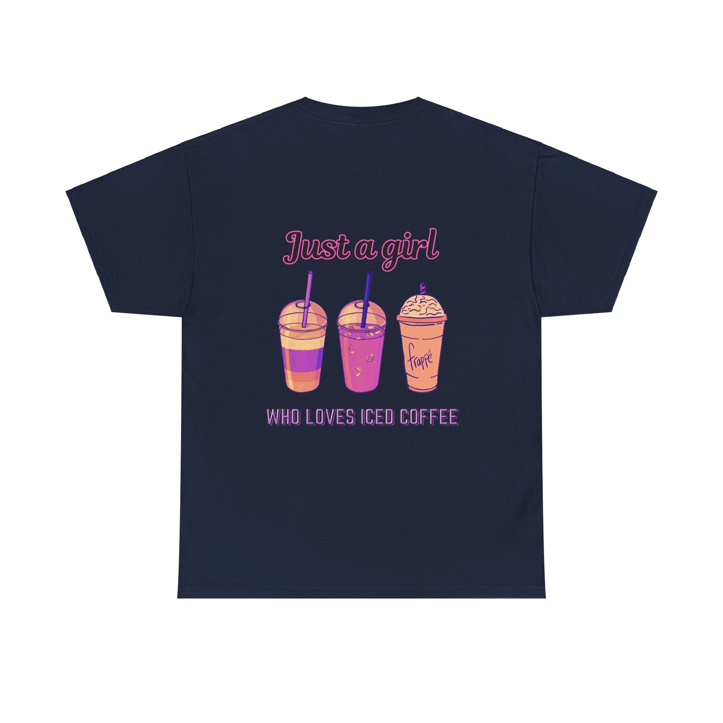 Coffee Lover Cotton Tee - Just a Girl Who Loves Iced Coffee