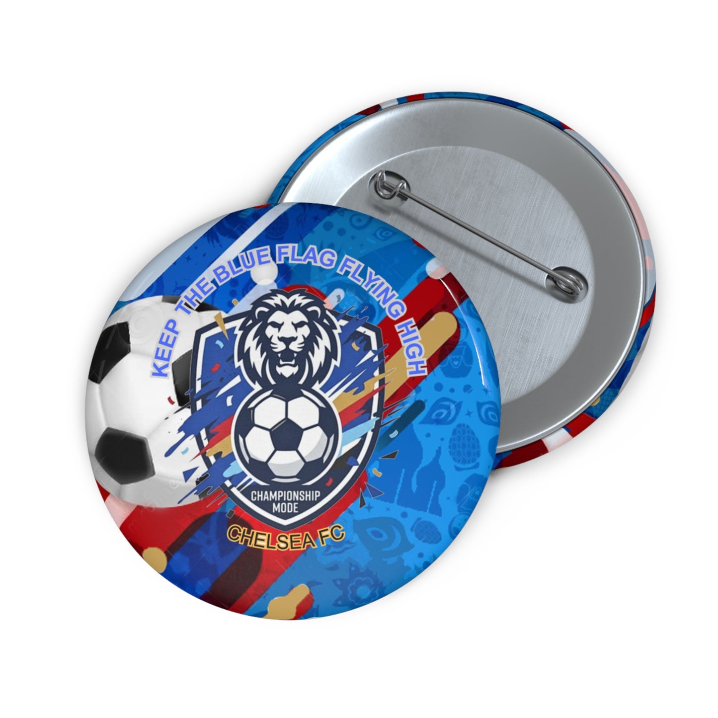 Soccer Lion Pin Button — Keep The Blue Flag Flying High Chelsea FC Fan Badge - Trending Novelties & Gifts