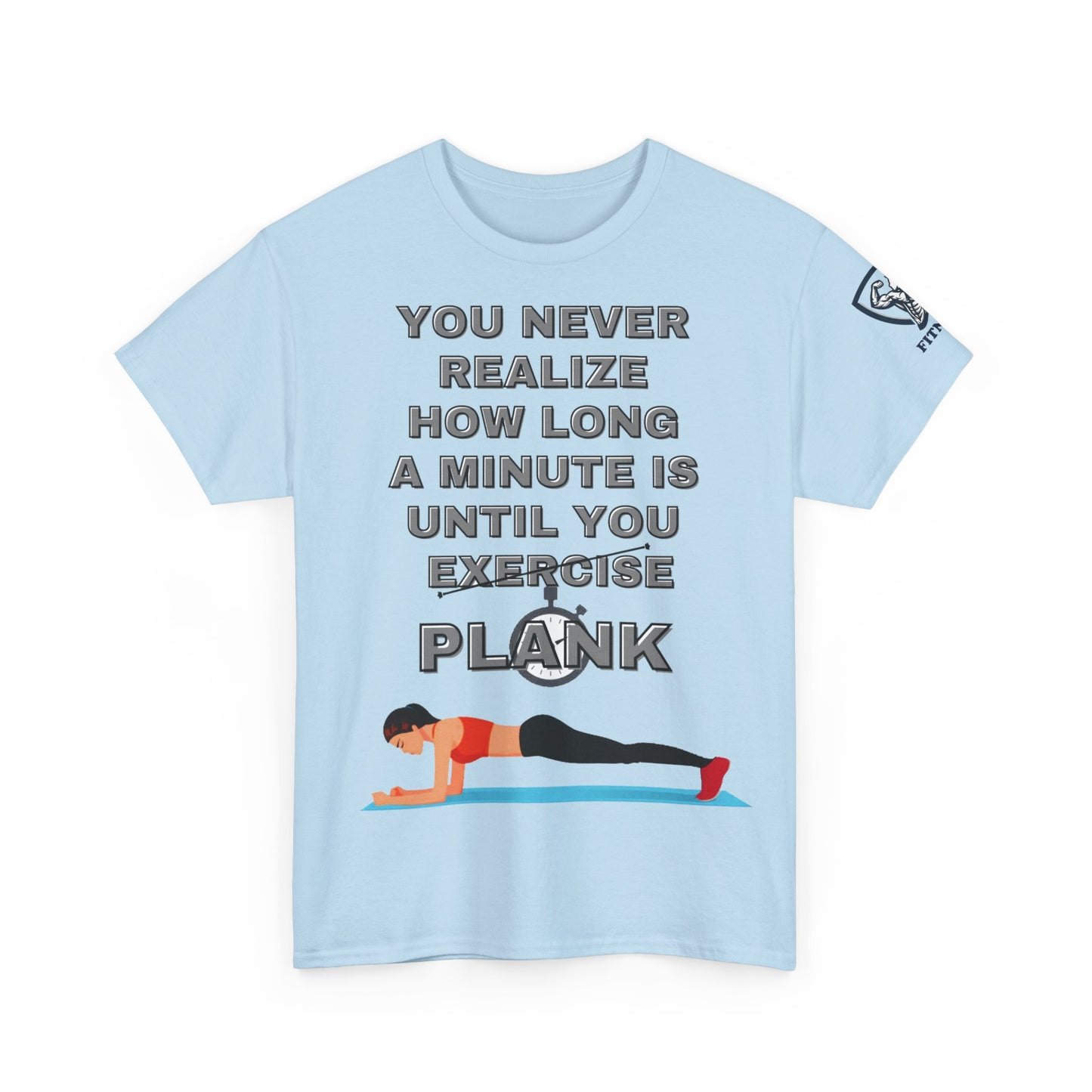 Fitness Quotes on Plank Unisex Heavy Cotton Tee. FQT