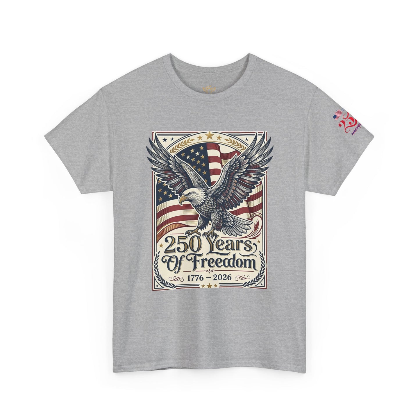 USA 250th ANNIVERSARY Eagle T-Shirt —  AMERICA'S 250 Years ANNIVERSARY of Freedom Tee - Trending Novelties & Gifts