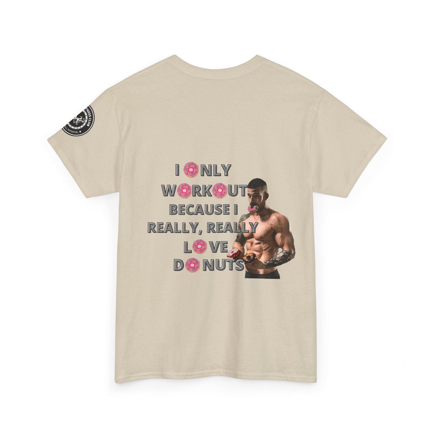Funny Fitness Quotes Tee 2 - Donut Lover Unisex T-Shirt. FQT
